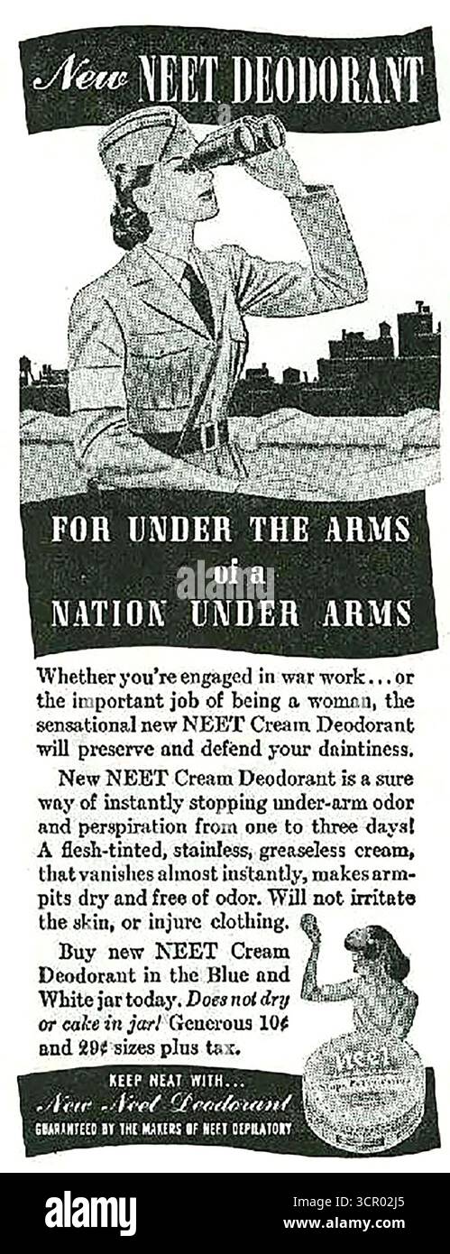 1942 NEET-Deodorant aus dem 2. Weltkrieg, der Frauen ermutigt, „zierlich“ zu bleiben und „ordentlich“ zu bleiben, unabhängig davon, ob sie „Kriegsarbeit“ oder „wichtige Arbeit als Frau“ ausüben. "Denn unter den Armen einer Nation unter Waffen!" Stockfoto