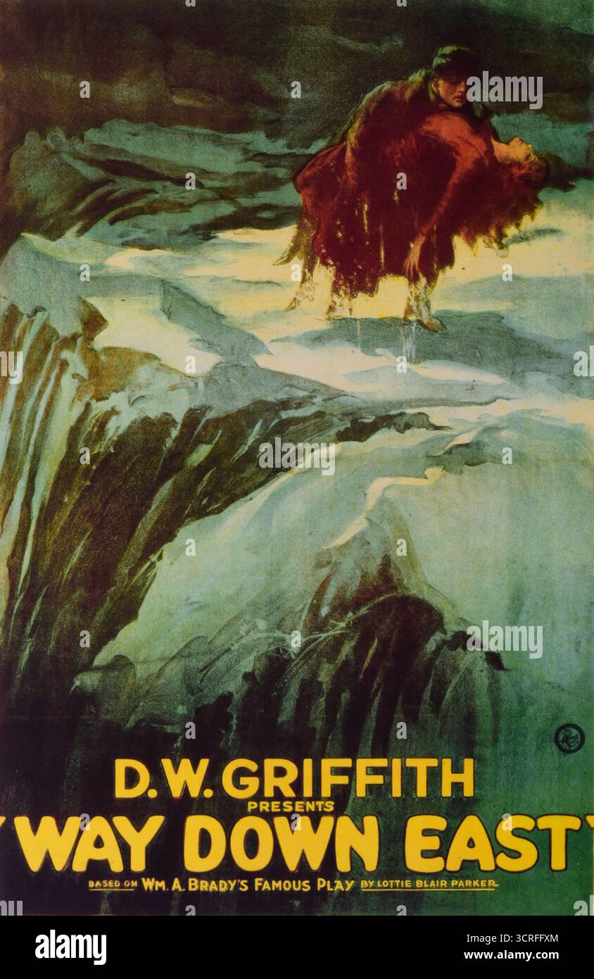 Way Down East ist ein US-amerikanisches Stummmelodram von D. W. Griffith aus dem Jahr 1920 mit Lillian Gish. Filmposter. Stockfoto