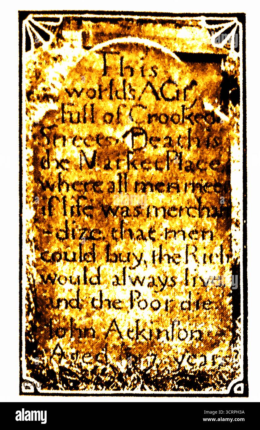 908, ein zynischer, 2 Fuß hoher Grabstein von John Ackinson in der St. Mary's Church, Whitkirk bei Leeds. Da stand: "Diese Welt ist eine Stadt voller krummer Straßen. Der Tod ist der Marktplatz, an dem sich alle Männer treffen. Wenn das Leben Waren wäre, die Männer kaufen könnten, würden die Reichen immer leben und die Armen sterben. John Ackinson im Alter von 37 Jahren (?) Jahre. Stockfoto