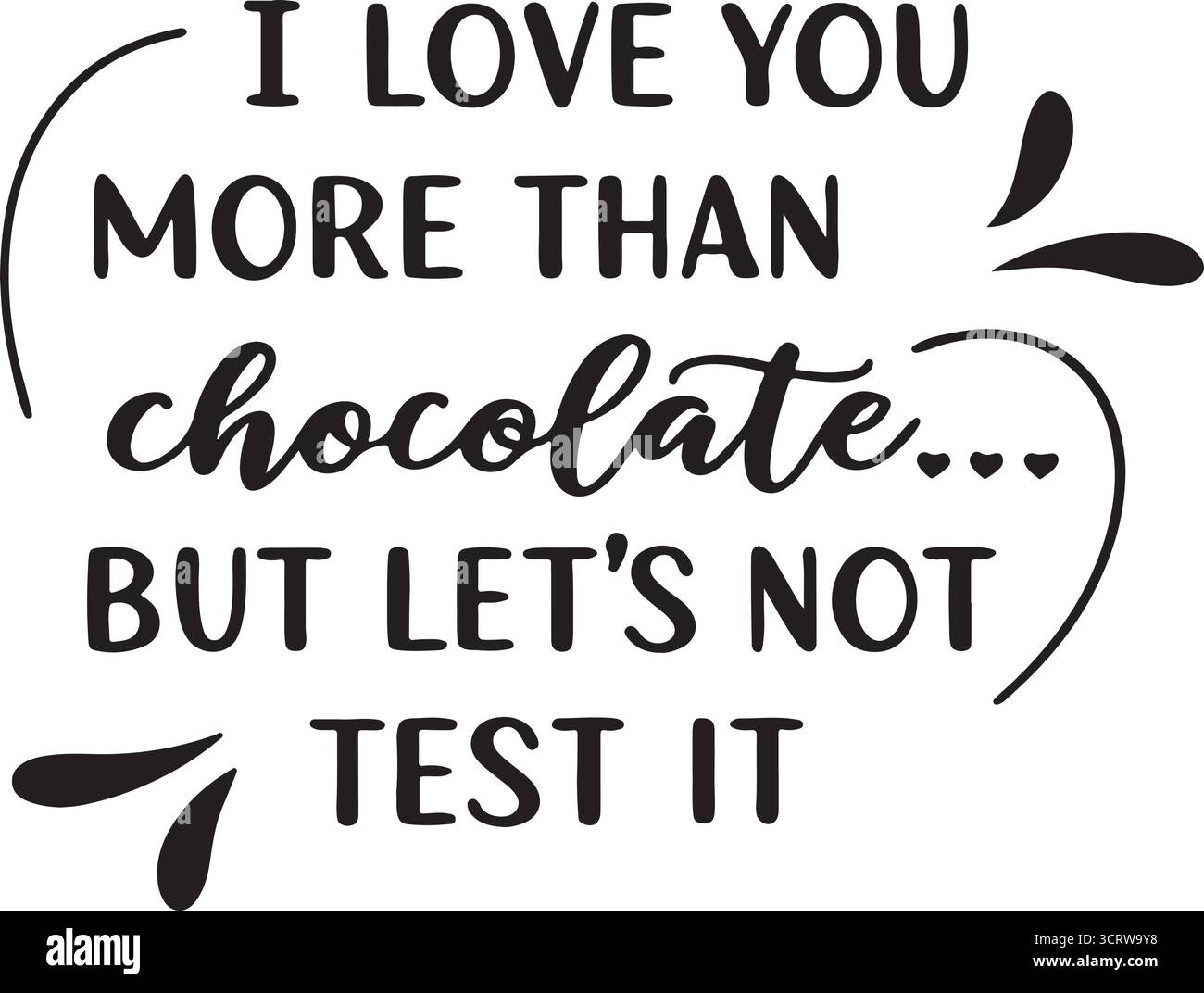 Lustiges romantisches Zitat-Vektor-Design mit kursiver Typografie, Schokoladen-Liebesbotschaft, Herz- und Blatt-Dekorative Elemente Stock Vektor