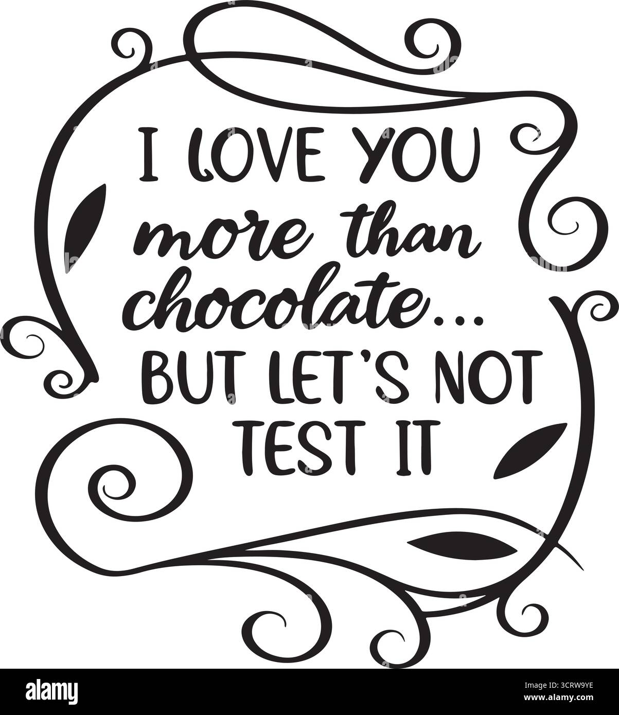 Lustiges romantisches Zitat-Vektor-Design mit kursiver Typografie, Schokoladen-Liebesbotschaft, Herz- und Blatt-Dekorative Elemente Stock Vektor