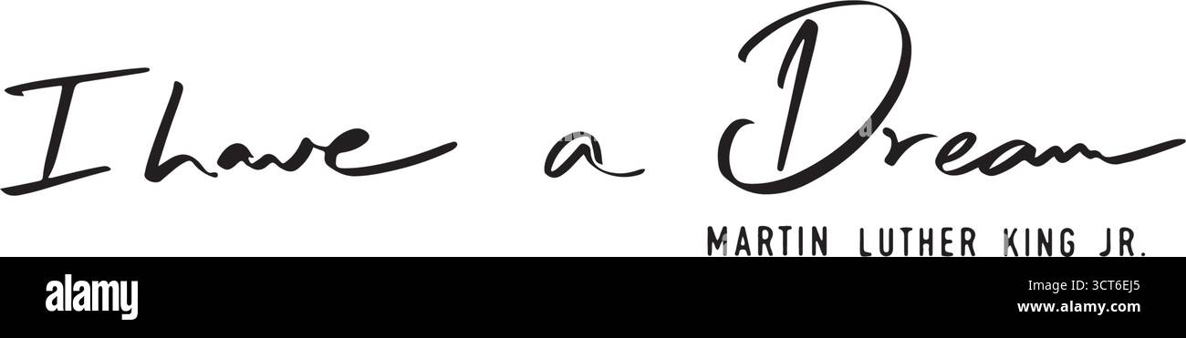 ich habe einen Traum martin luther König jr Text Schriftart Kalligraphie handgeschriebene Schrift Schrift Schrift schwarz Farbe Objekt ich habe einen Traum martin luther König jr febru Stock Vektor
