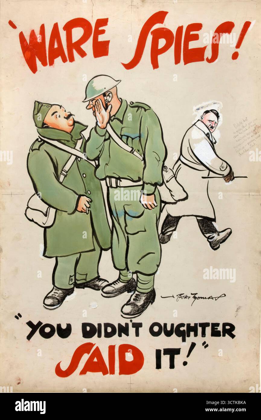 „Spione! Du hast es nicht gesagt, Anti-Gerüchte und unvorsichtiges Gespräch aus dem Zweiten Weltkrieg, 1939-1946. Stockfoto