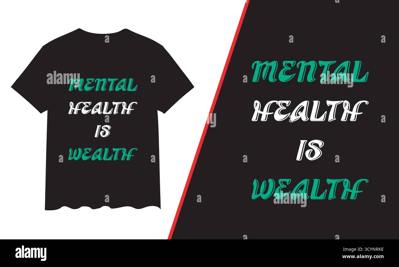 T-Shirt Design, Mental Health T-Shirt Design, Motivational & Typografie T-Shirt Design Stock Vektor