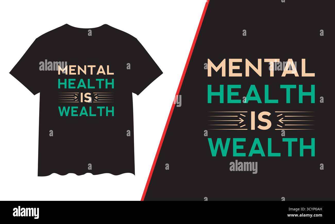 T-Shirt Design, Mental Health T-Shirt Design, Motivational & Typografie T-Shirt Design Stock Vektor