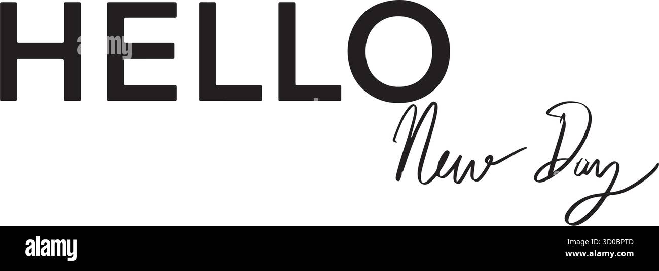 hallo neuer Tag Text Schriftart Kalligraphie handgeschriebene Schrift Schrift Schrift schwarz Farbe Hallo neuer Tag Party Grußkarte Banner Poster weihnachtsfeier EV Stock Vektor