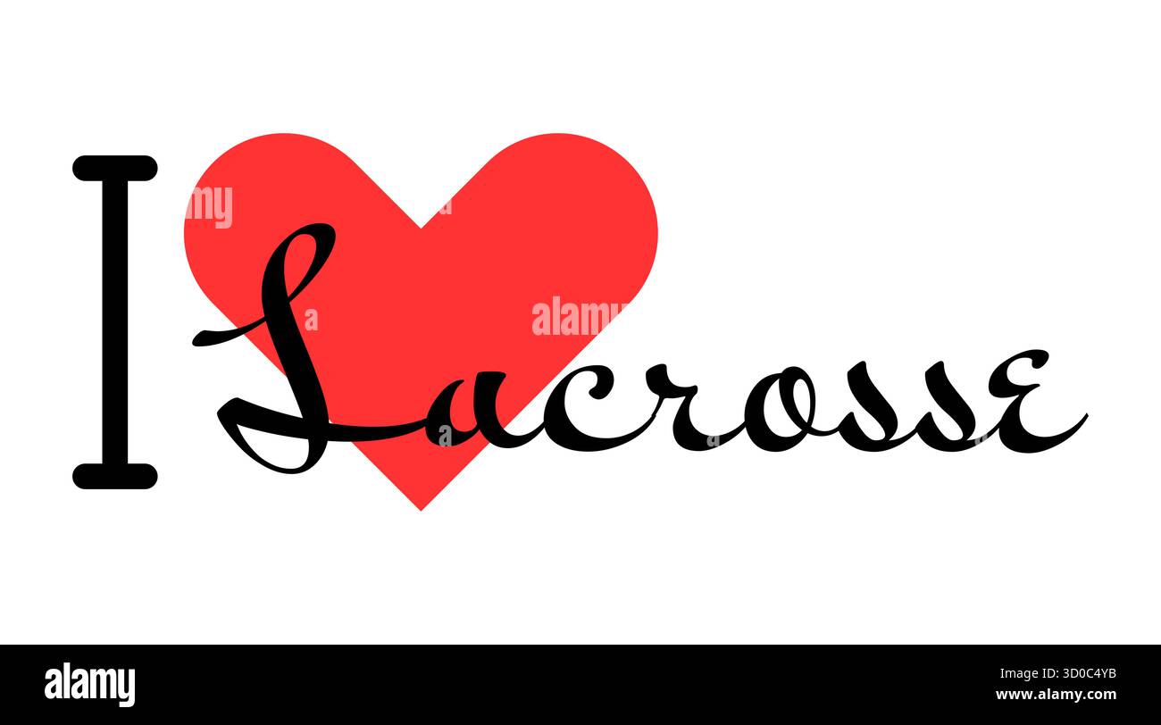 Ich liebe Lacrosse. Handgezeichnete Buchstaben mit rotem Herzen. Sportvektor-Illustration, Schriftzug in modernem Design für Print-T-Shirt, Banner, Poster, Aufkleber o Stock Vektor