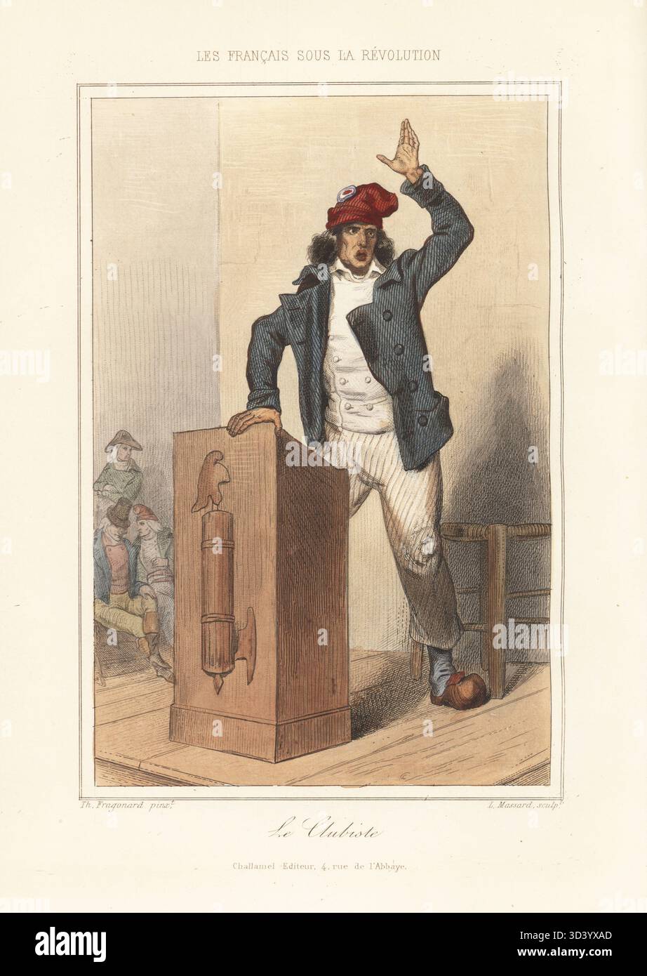 Ein Revolutionär oder Clubiste, der im Jacobin Club spricht. In Phrygischer Mütze mit dreifarbiger Cockade, Jacke, Hose und Clogs. Das Rednerpult ist mit römischen Faszinen verziert. Le Clubiste. Handkolorierter Stahlstich von Leopold Massard nach einer Illustration von Theophile Fragonard aus Augustin Challamel und Wilhelm Tenint's Les Francais sous la Revolution, die Franzosen unter der Revolution, Challamel, Paris, 1843. Stockfoto
