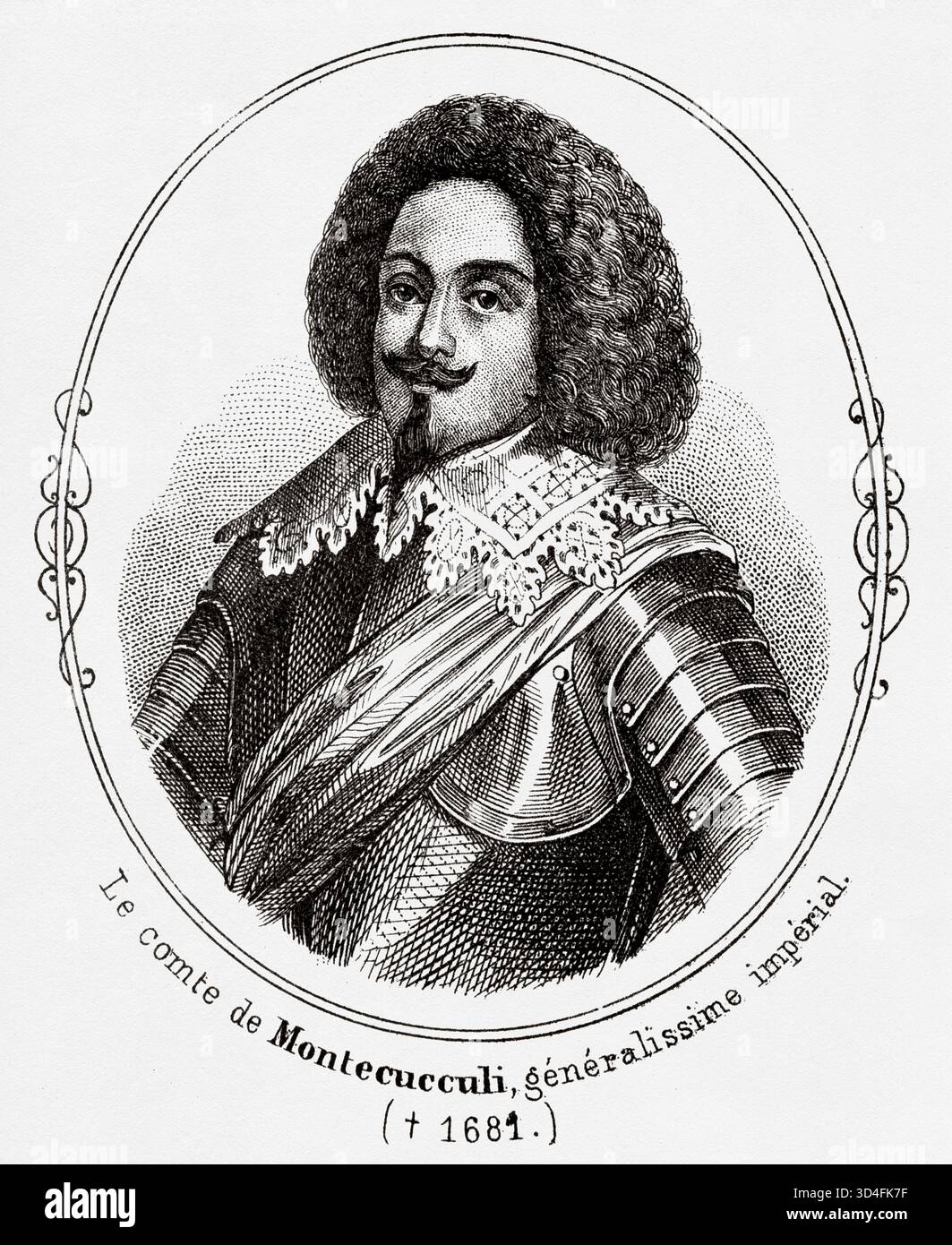 Porträt von Raimondo Montecuccoli (1609–1680) war ein in Italien geborener professioneller Soldat, Militärtheoretiker und Diplomat, der der Habsburgermonarchie diente. Antike Illustration von Emile Simon (1805-1886) aus dem historischen und malerischen Atlas, Universal History 1861 Stockfoto