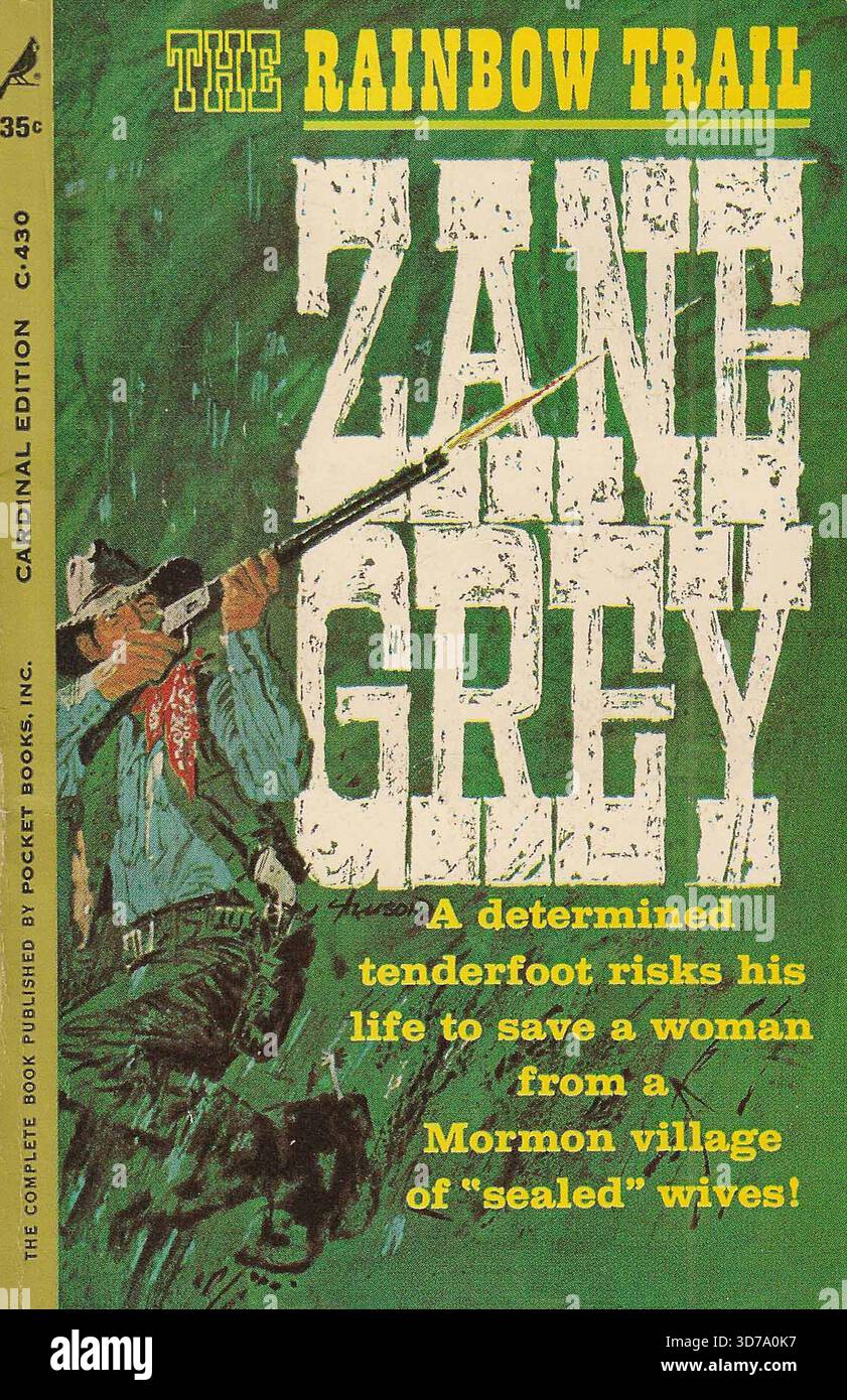 'Zane Grey - The Rainbow Trail. Kardinalbücher C-430, 1961. Cover-Künstler: Jerry Allison. ''Ein entschlossener Tenderfoot riskiert sein Leben, um eine Frau aus einem mormanischen Dorf der versiegelten Frauen zu retten!'''' Stockfoto