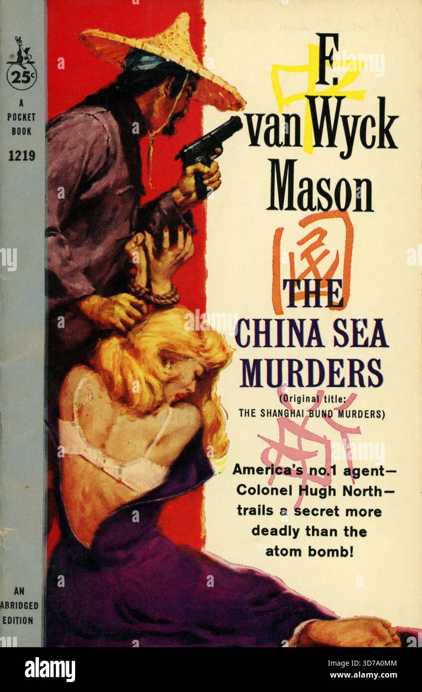 F. van Wyck Mason - die Morde im China-Meer. (Originaltitel: Die Shanghai Bund Morde). Pocket Books 1219, 1959 (Kanada). Cover-Künstler: Jerry Allison. ''Amerikas Nein 1 Agent ? Colonel Hugh North? Verfolgt ein Geheimnis, das tödlicher ist als die Atombombe! Stockfoto