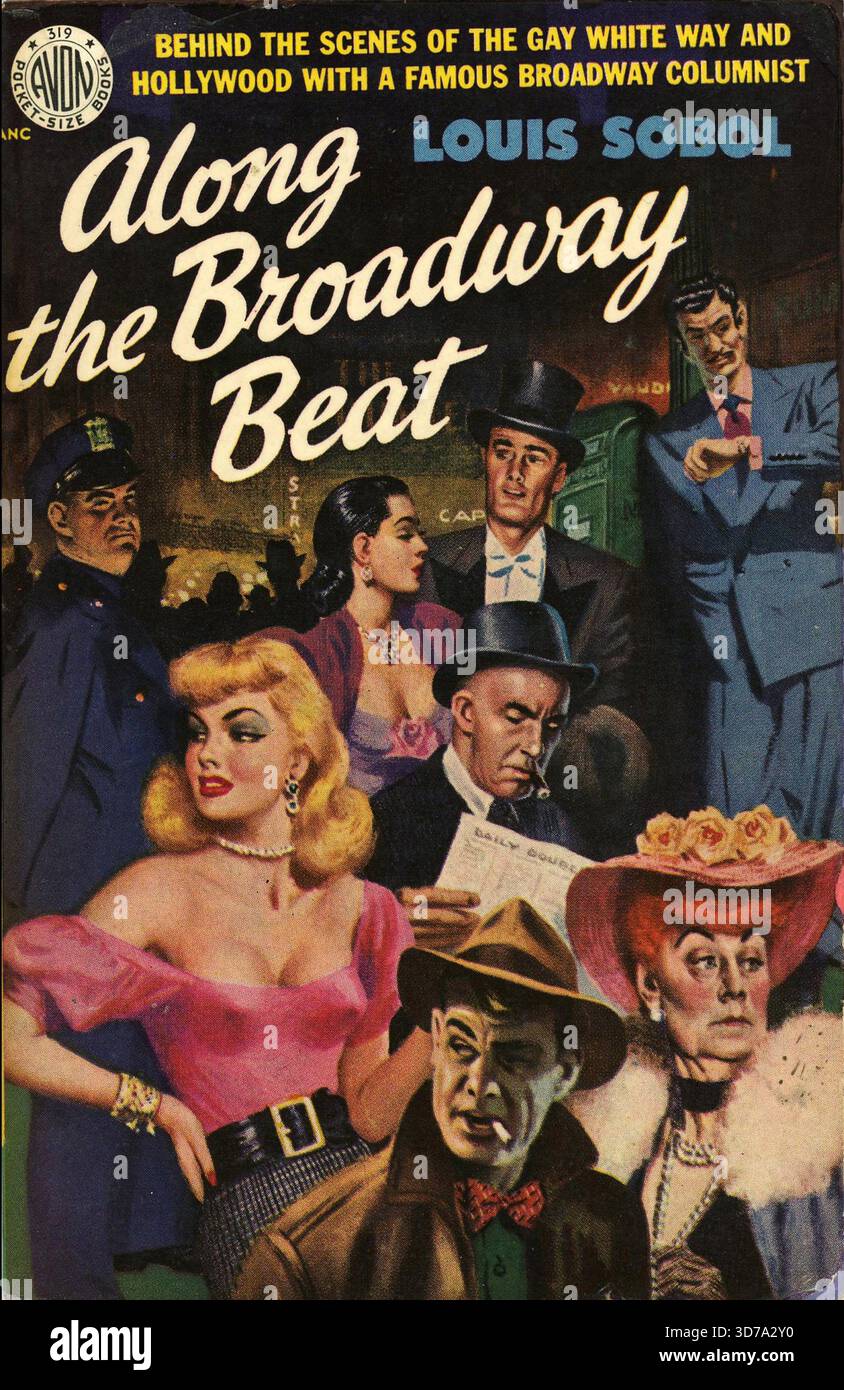 Louis Sobol - entlang des Broadway Beats. Avon Books 319, 1951. Cover Künstler: ? Ray Johnson. „Die Tiefen auf den Hüten und die Highlights auf den Tiefen“ Stockfoto
