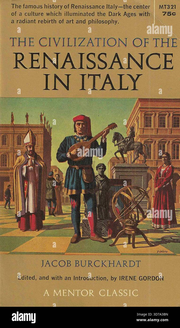 Jacob Burckhardt - die Zivilisation der Renaissance in Italien. Mentor Books MT 321, 1961. Cover-Künstler: Simon Greco' Stockfoto