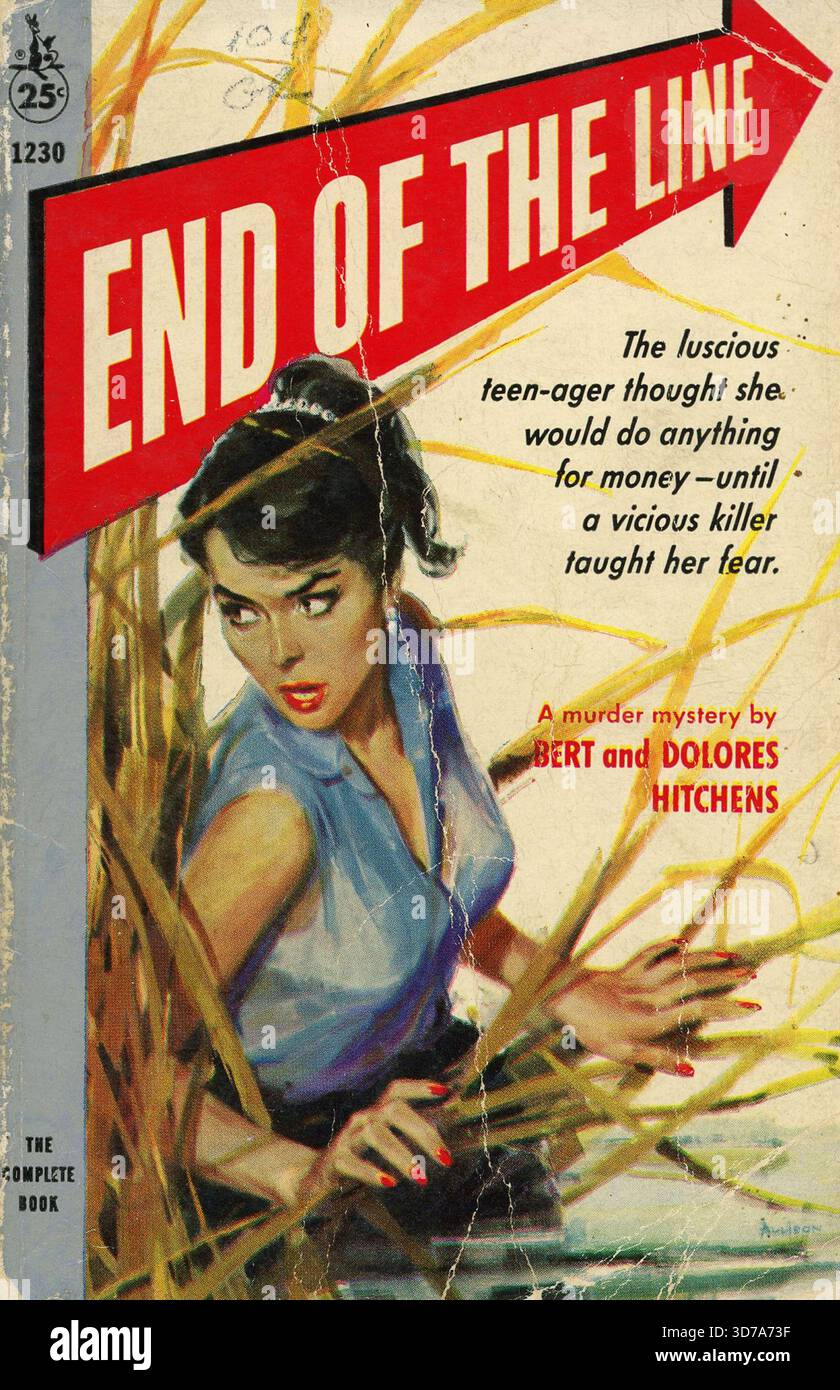 Bert und Dolores Hitchens - Ende der Linie. Pocket Books 1230, 1959. Cover-Künstler: Jerry Allison. "Die lustige Teenagerin dachte, sie würde alles für Geld tun? Bis ein bösartiger Mörder ihr Angst beibrachte. Stockfoto