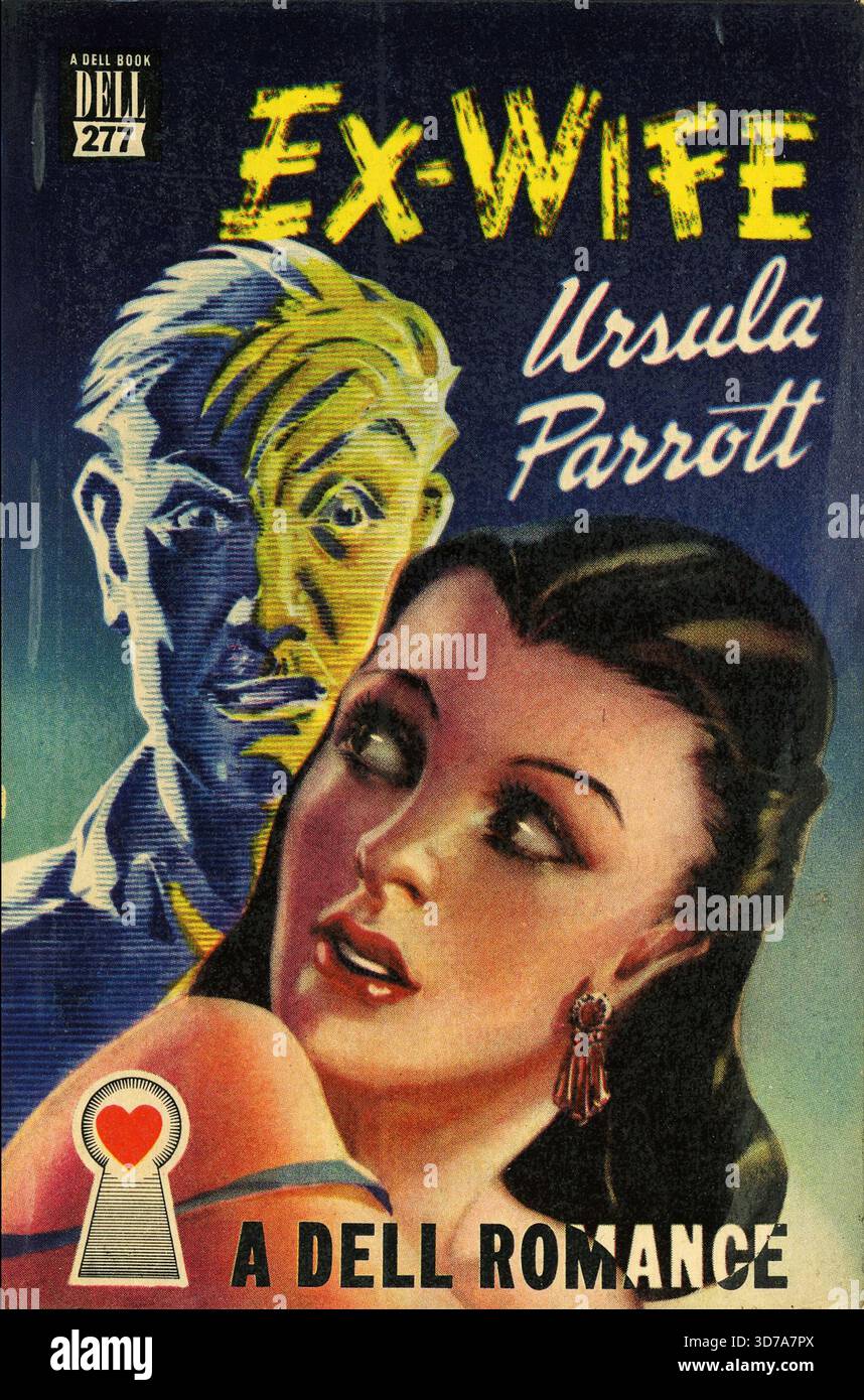 Ursula Parrott - Ex-Frau. Dell Bücher 277, 1949. Cover-Künstler: F. Kenwood Giles. Schriftzug von William Kaiser' Stockfoto