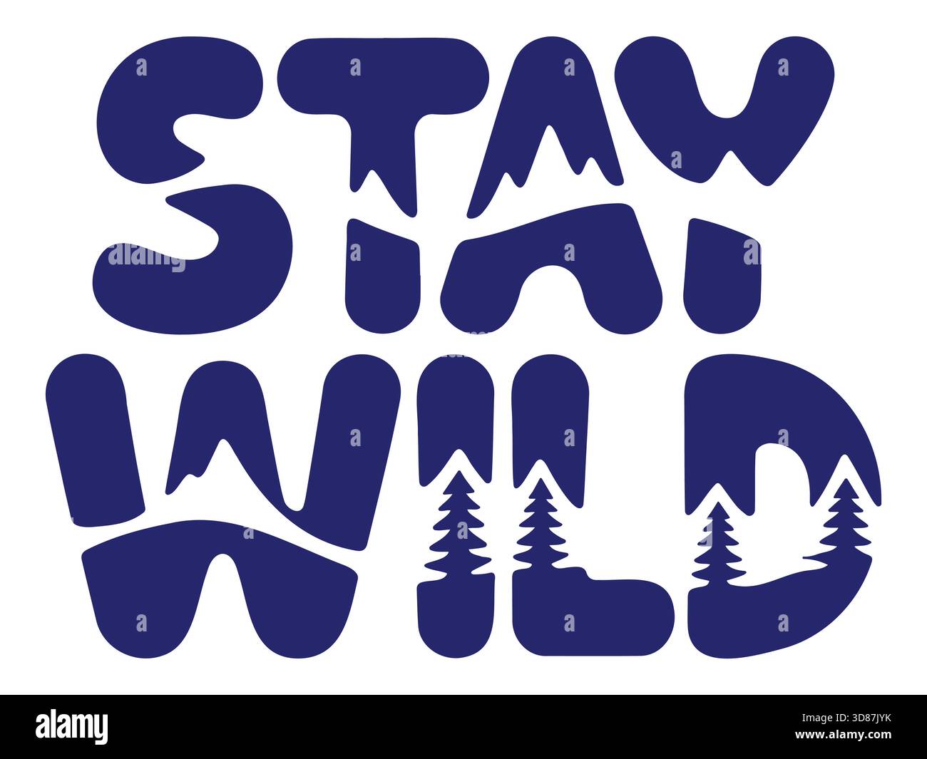 Auffälliges und rustikales Typografie-Vektor-Design „Stay Wild“ mit Kiefernbaumsilhouetten, Outdoor-Adventure-Schriftzug für T-Shirt-Druck, Aufkleber und Camping. Stock Vektor