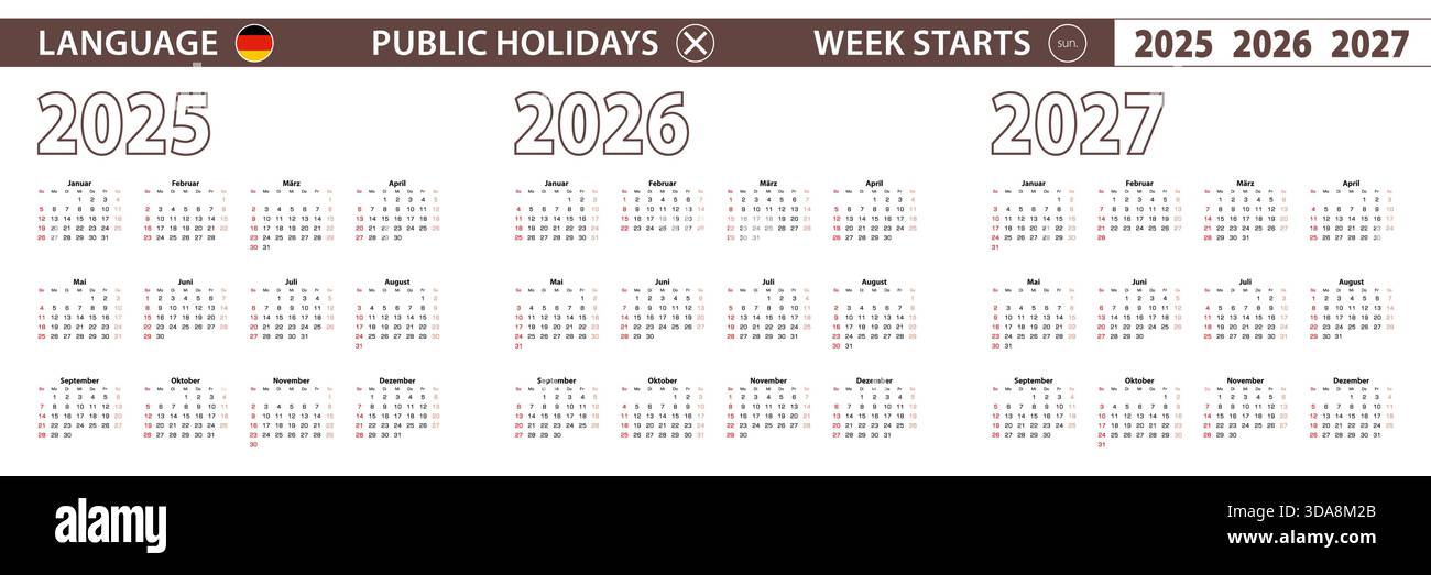 2025, 2026, 2027 Jahre Vektorkalender in deutscher Sprache, Woche beginnt am Sonntag. Vektorkalender. Stock Vektor