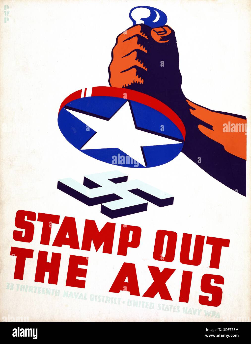 Das Poster zeigt eine Faust, die einen Stempel mit einem amerikanischen Stern hält, der bereit ist, während des Zweiten Weltkriegs ein Nazi-Hakenkreuz auszustempeln - Thirteenth Naval District, W.P.A. der United States Navy, 1941 Stockfoto