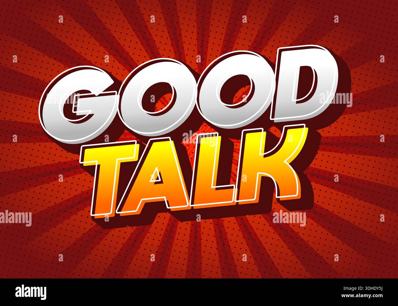 Ein lebendiges Grafikdesign mit den Worten Good Talk in dreidimensionalen Buchstaben. Der Hintergrund hat ein radiales Burst-Muster in Rottönen, Stock Vektor