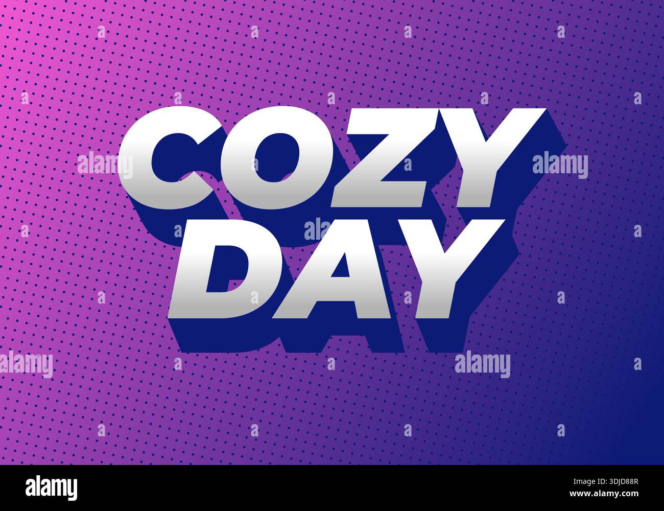 Ein lebendiges Grafikdesign mit den Worten Cozy Day in auffälligem 3D-Text. Der Hintergrund ist ein violetter Farbverlauf mit einem gepunkteten Muster, wodurch ein Moder entsteht Stock Vektor