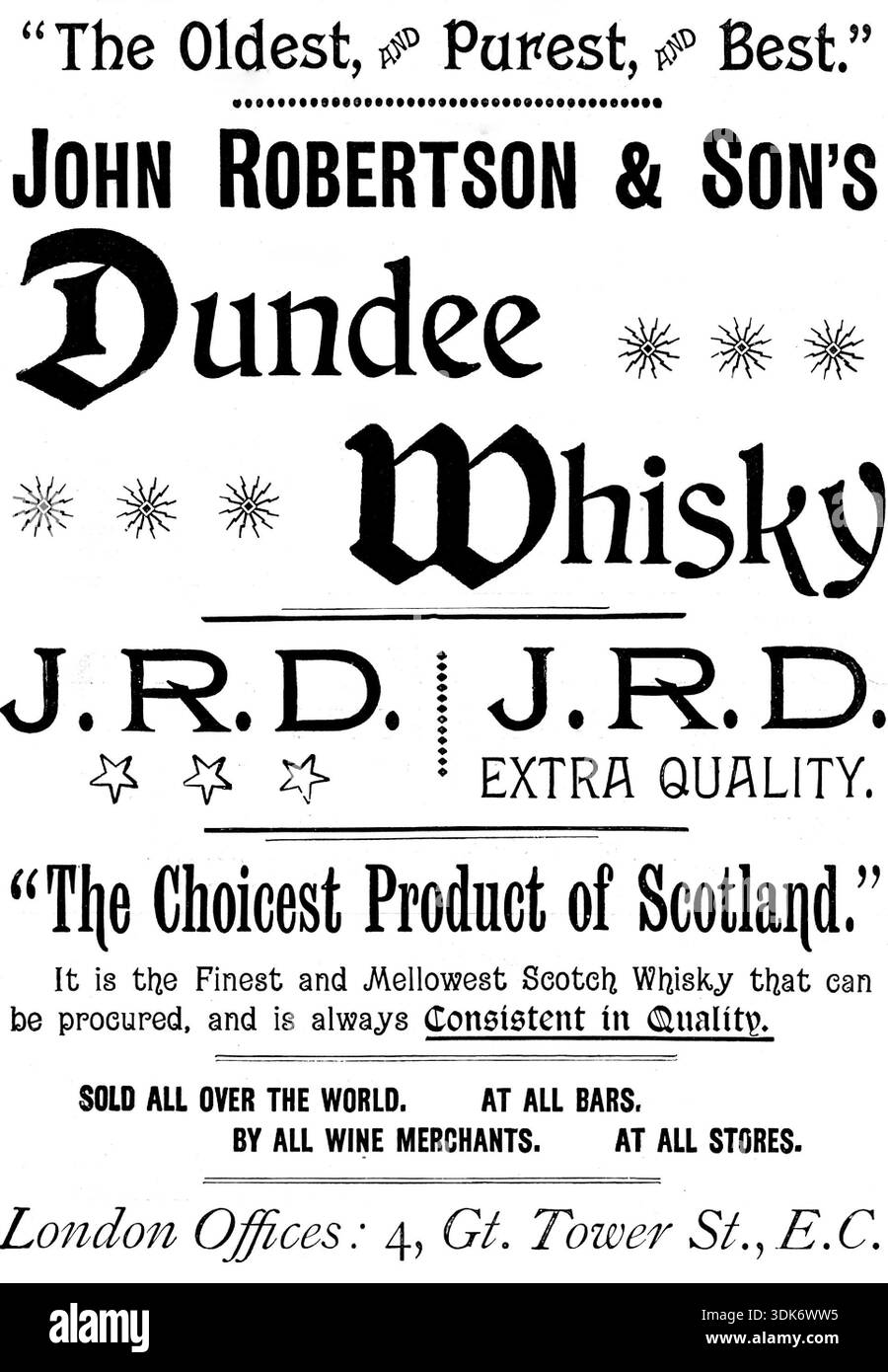Werbung für John Robertson &amp; Son's Dundee Whisky, 1895. "Die ältesten, reinsten und besten." John Robertson &amp; Son's Dundee Whisky - J. R.D. ZUSÄTZLICHE QUALITÄT. "Das beste Produkt Schottlands." Es ist der feinste und Melniedrigste Scotch Whisky, der beschafft werden kann, und ist immer in der Qualität konsistent. VERKAUFT IN DER GANZEN WELT. AN ALLEN BARS. VON ALLEN WEINHÄNDLERN. IN ALLEN GESCHÄFTEN. Londoner Büros: 4, Gt. Tower St., E.C.' aus Illustrated London News, 1895. Stockfoto