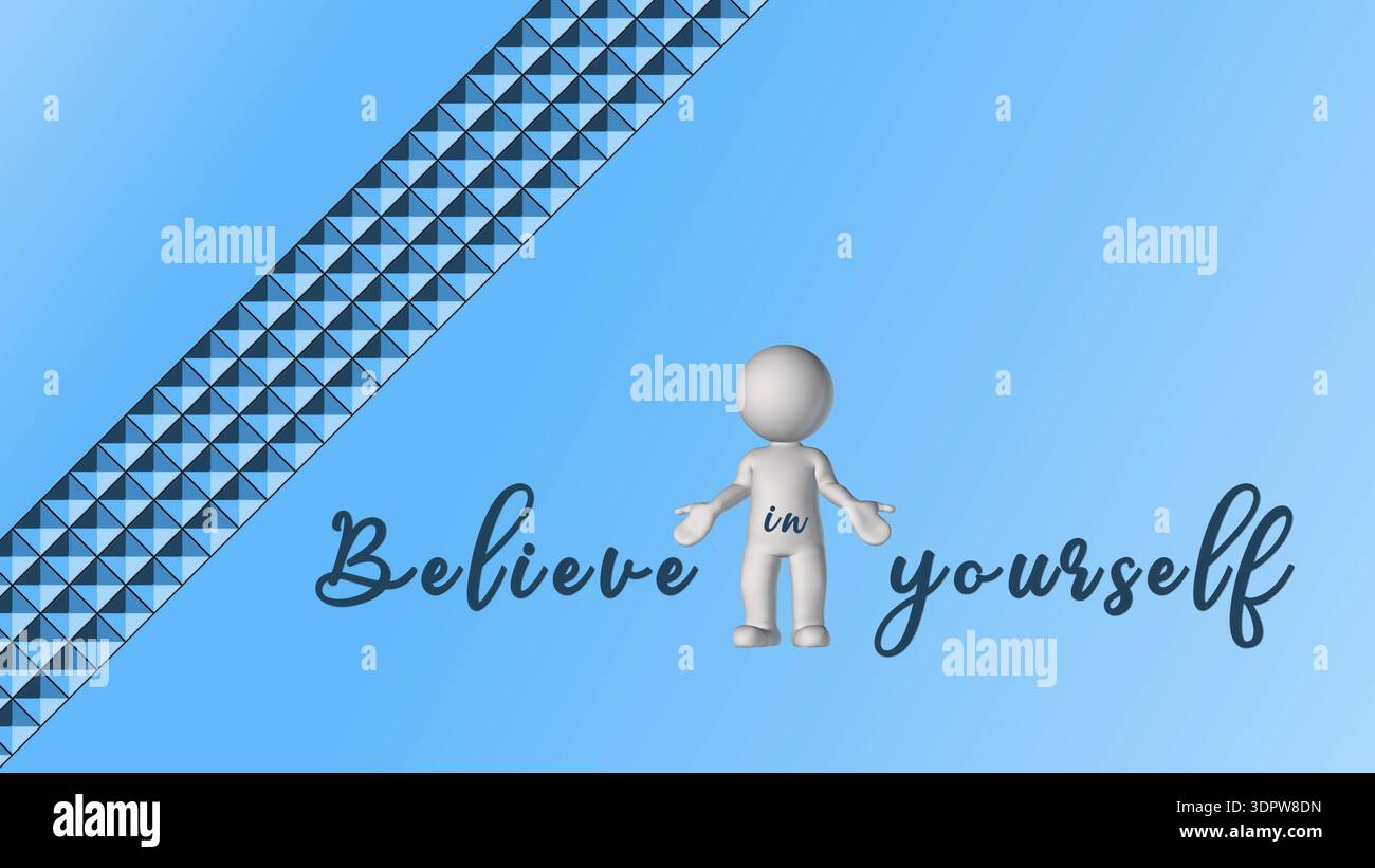 Glauben Sie an sich selbst – Text und 3D-Menschen auf dekorativem blauem Hintergrund – 3D-Illustration Stockfoto