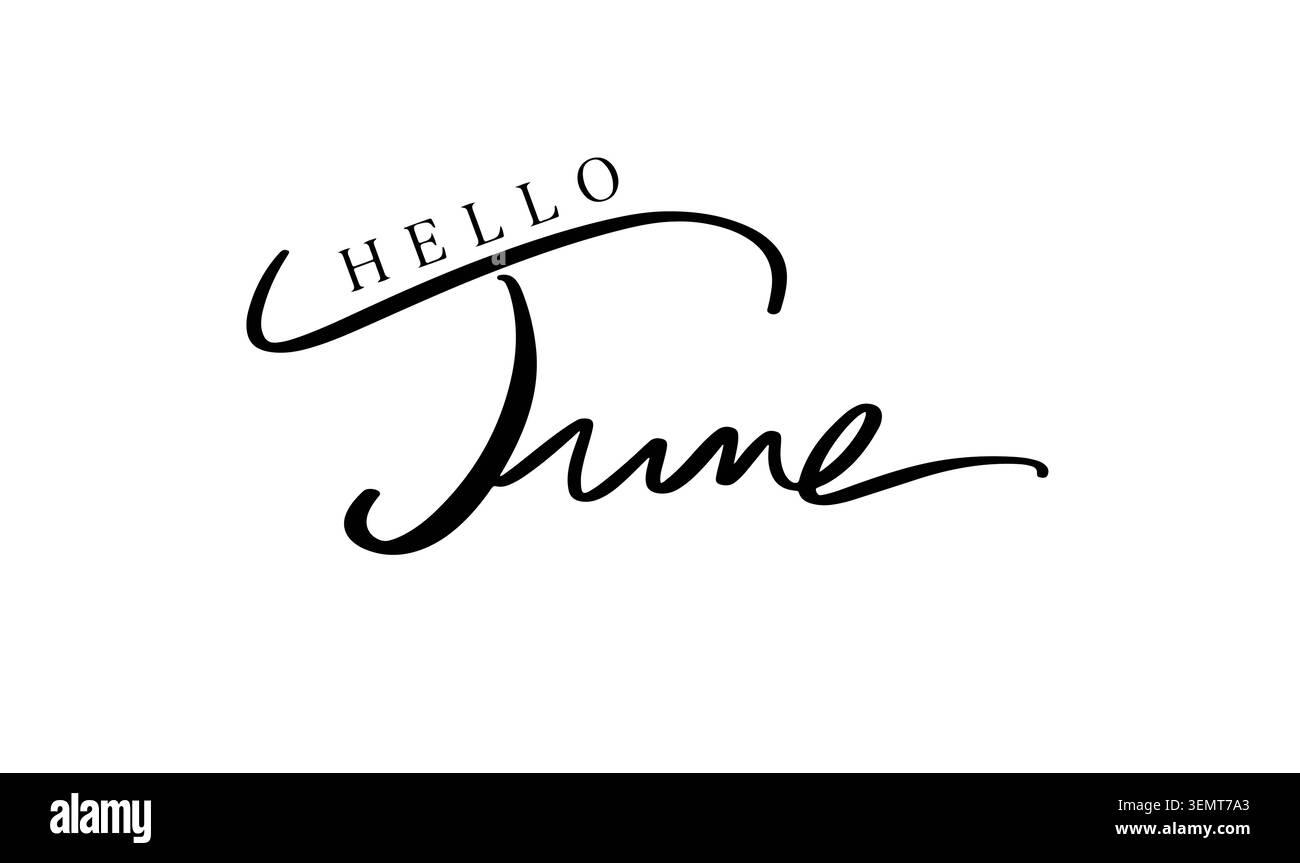 Hallo Juni Monat Text Schriftart Kalligraphie handgeschriebene Schrift Schrift Schrift Schrift schwarz Farbe Objekt Symbol Hallo juni Monat Grußkarte Banner Willkommenskalender su Stockfoto