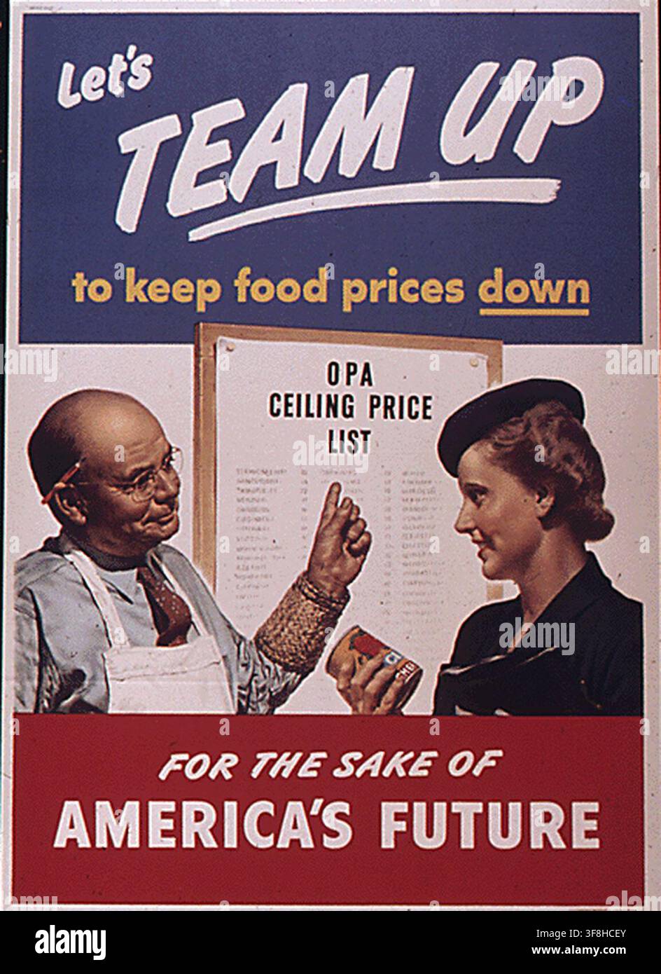 Ein Propagandaposter aus dem Zweiten Weltkrieg mit dem Titel 'Lasst uns zusammenarbeiten. Um die Lebensmittelpreise zum Wohle der Zukunft Amerikas niedrig zu halten', aus den Aufzeichnungen des Office of Government Reports. Stockfoto