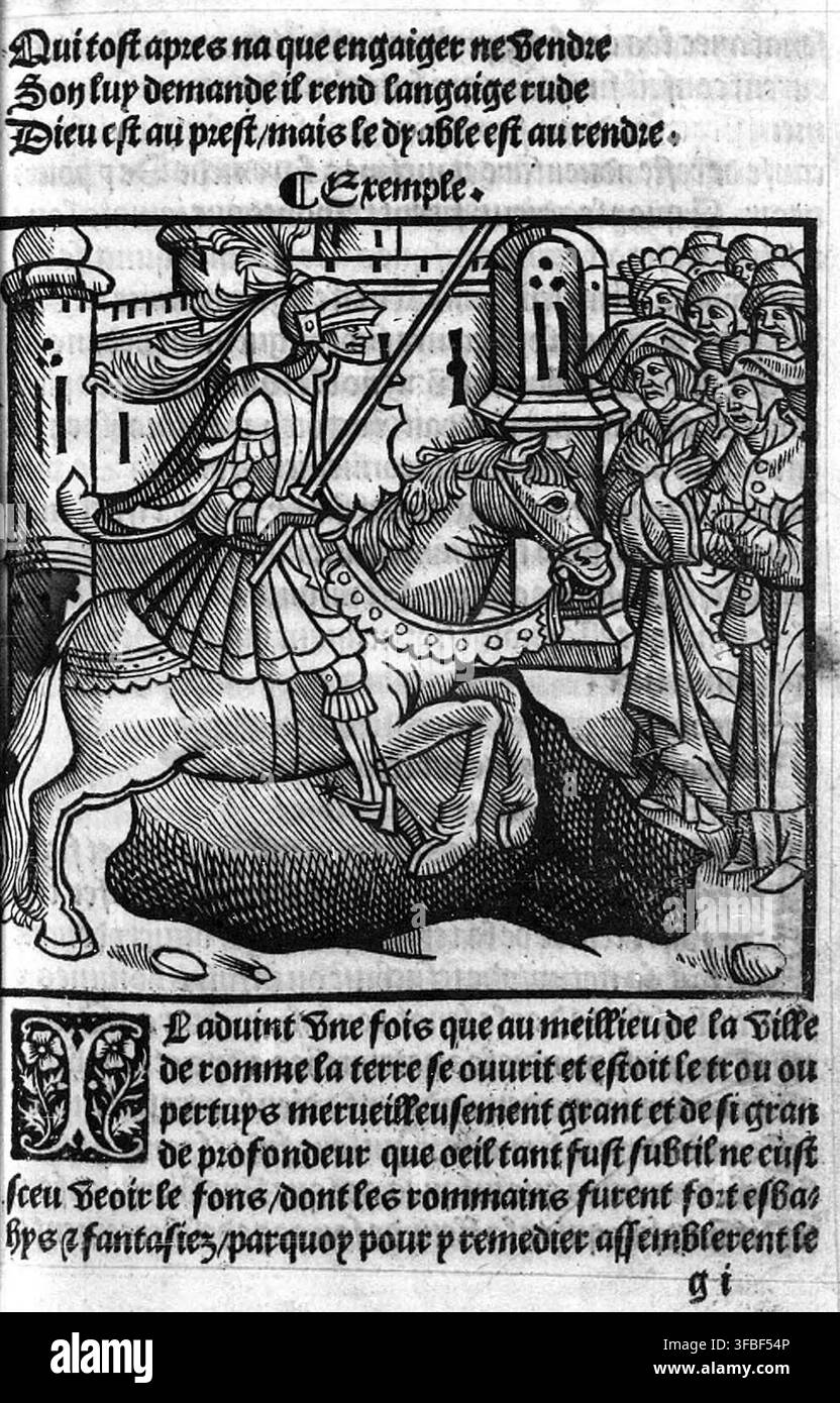 Eine Seite aus einem gedruckten Text von 1516, mit einem Ritter zu Pferd, und einem Abschnitt in mittelalterlichem Französisch, der von einem wundersamen Ereignis in Rom berichtet, bei dem sich die Erde öffnete, und die Römer waren erstaunt über das enorme und tiefe Loch, das erschien. Stockfoto
