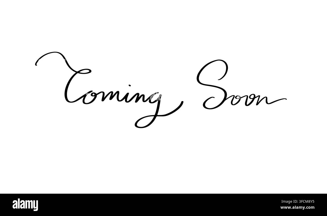 Bald verfügbar Text Schriftart Kalligrafie handgeschriebenes Schriftbild Schrift schwarz Farbe Objekt Symbol bald verfügbar Werbebanner Ankunft Ankündigung Etikett Werbung Stockfoto