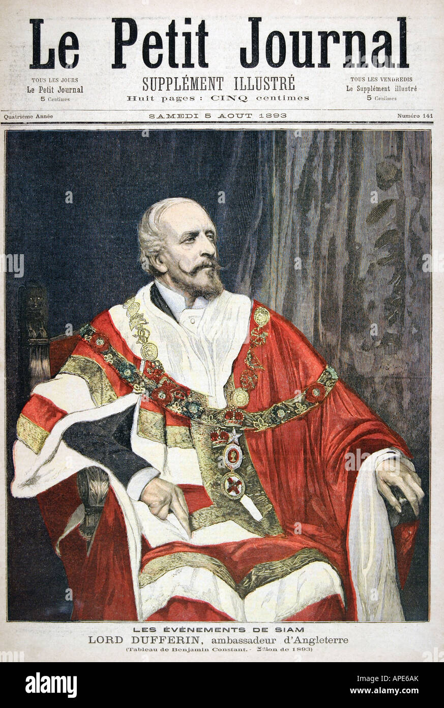 Presse/Medien, Zeitschriften, "Le Petit Journal", Paris, 4. Band, Nummer 141, illustrierte Beilage, Samstag 5. Agust 1893, Titel, "Die Ereignisse in Siam - Lord Dufferin, Botschafter Großbritanniens", nach Malerei von Benjamin Constant, Stockfoto