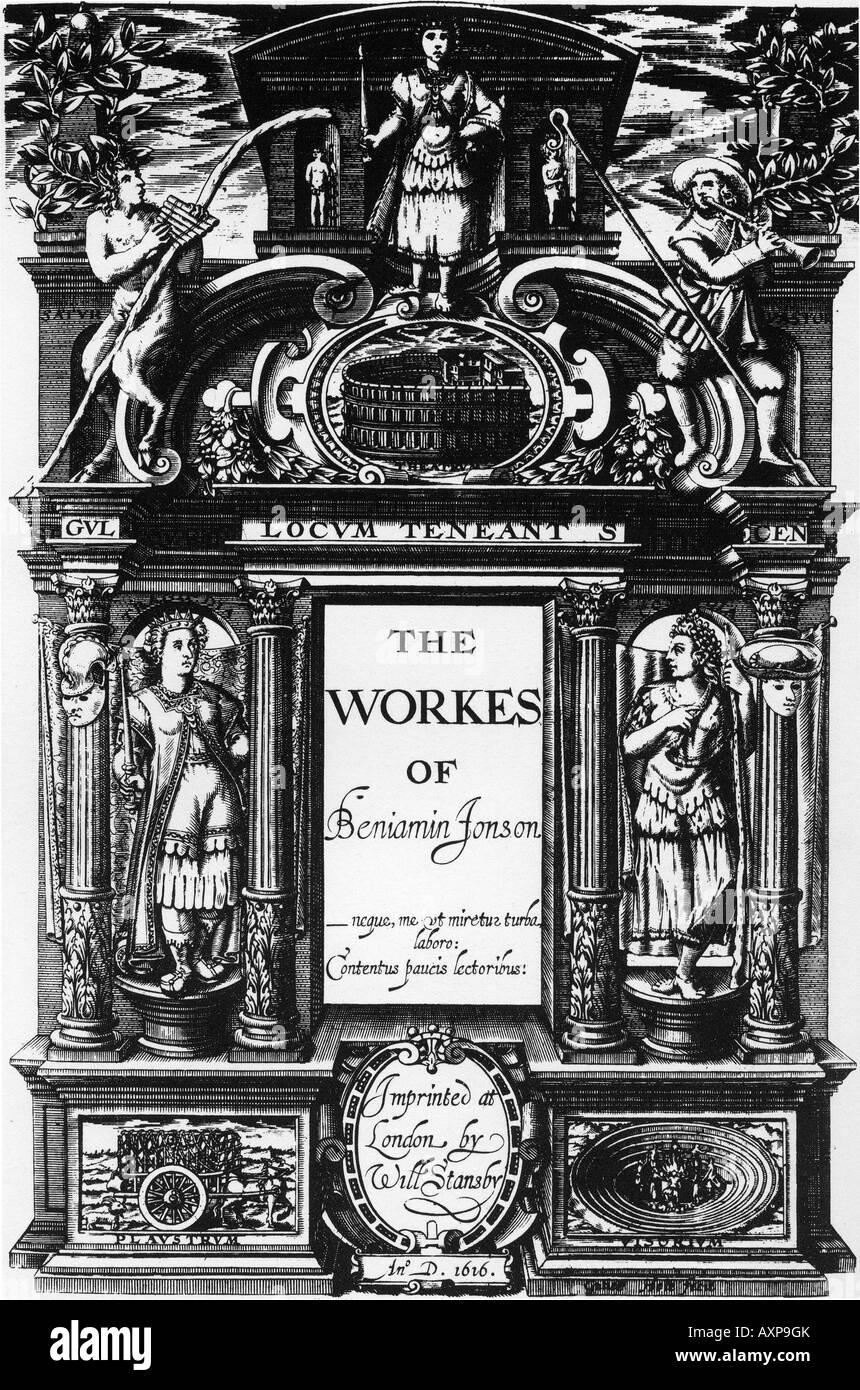 BEN JOHNSON. Titelblatt des THE WORKES BENIAMIN JONSON veröffentlicht in London 1616. Siehe Beschreibung unten. Stockfoto