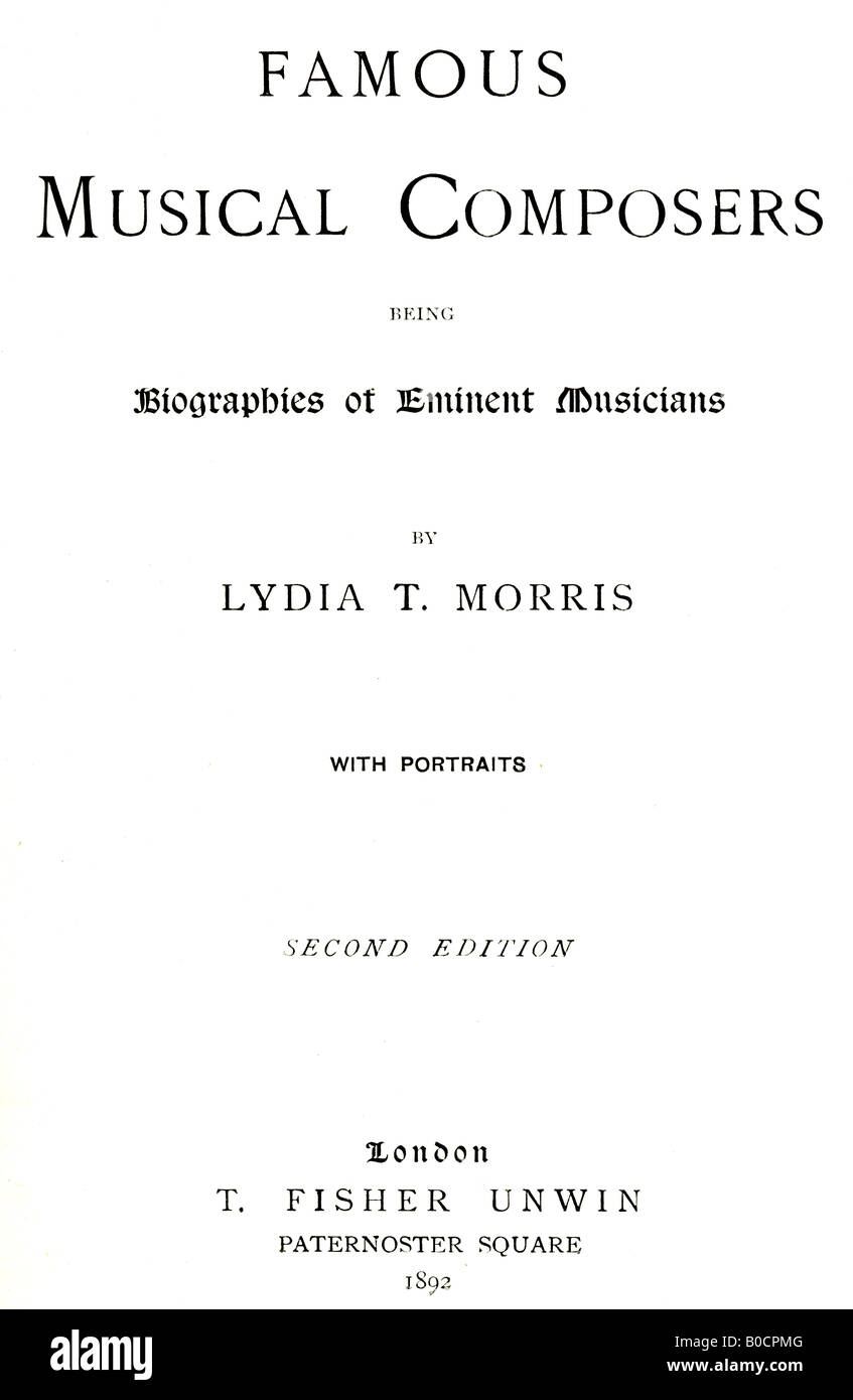 Titelseite viktorianischen Hardcover Buch berühmten musikalischen Komponisten von Lydia T Morris veröffentlicht von Fisher Unwin 1892 für redaktionelle Verwendung Stockfoto