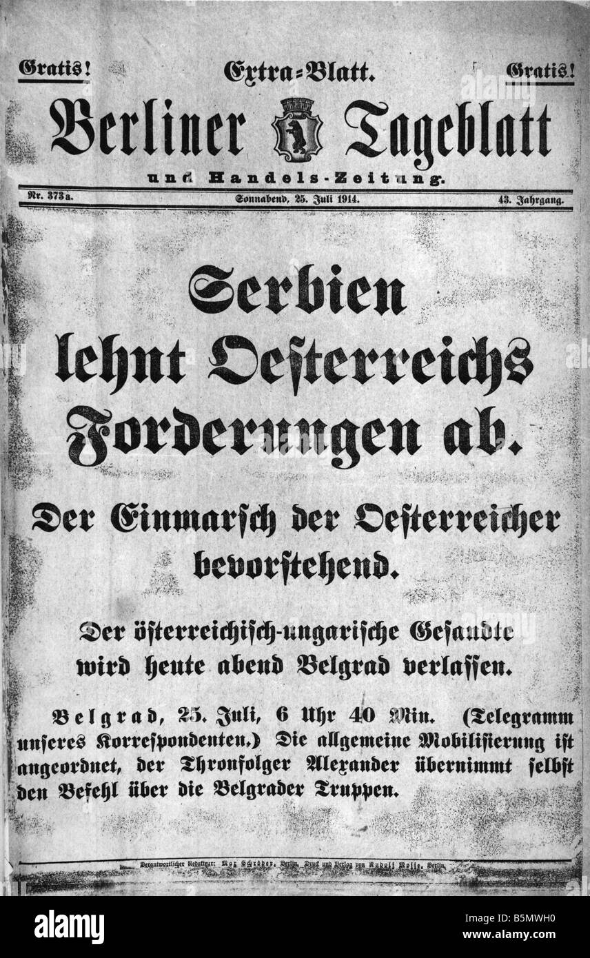 9OE 1914 7 25 E1 verweigern Ultimatum 1914 Berl Tagebl Vorgeschichte des Weltkrieges 1 25. Juli 1914 Serbien weigert sich die österreichischen Hun Stockfoto
