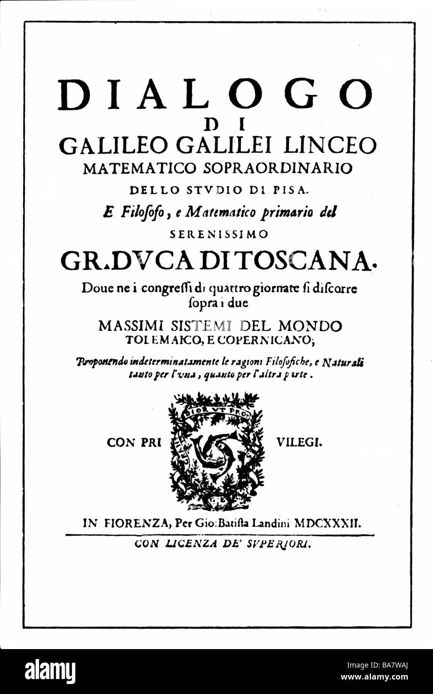 Galilei, Galileo, 15.2.1564 - 8.1.1642, italienischer Physiker, Werke, 'Dialogus de Systemate Mundi', Titel, gedruckt von Giovanni Battista Landini, Florenz, 1632, Stockfoto