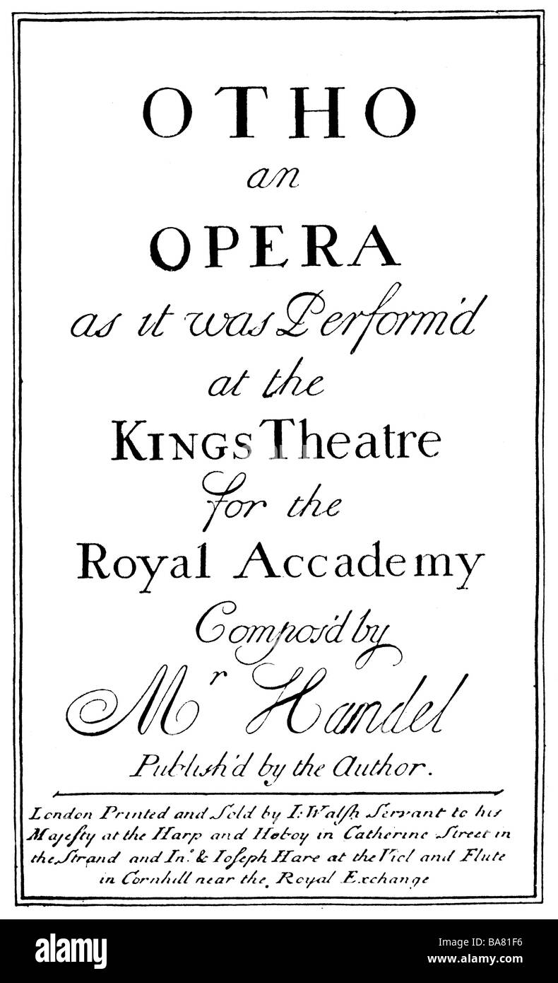 Händel, George Frederic, 23.2.1685 - 14.4.1759, deutscher Komponist, Werke, Oper "Ottone" (1723), Performace, King's Theatre, London, Premiere, 12.1.1723, Partituren, Titel, Stockfoto