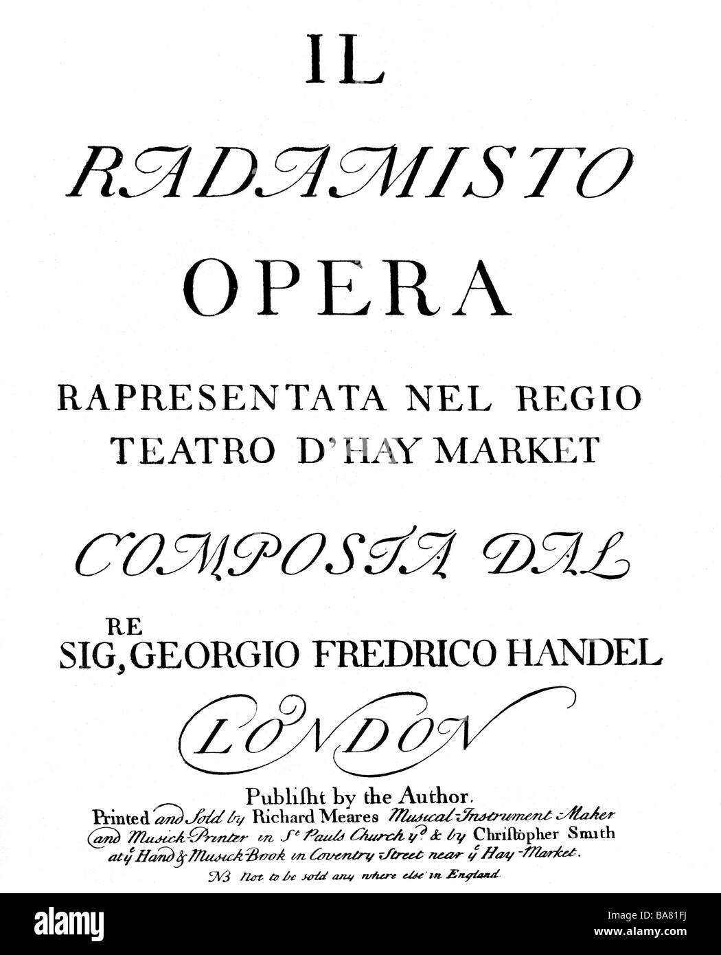 Händel, George Frederic, 23.2.1685 - 14.4.1759, deutscher Komponist, Werke, Oper "Radamisto" (1720), Aufführung, King's Theatre, London, Premiere, 28.12.1720, Drehbuch, Titel, Stockfoto