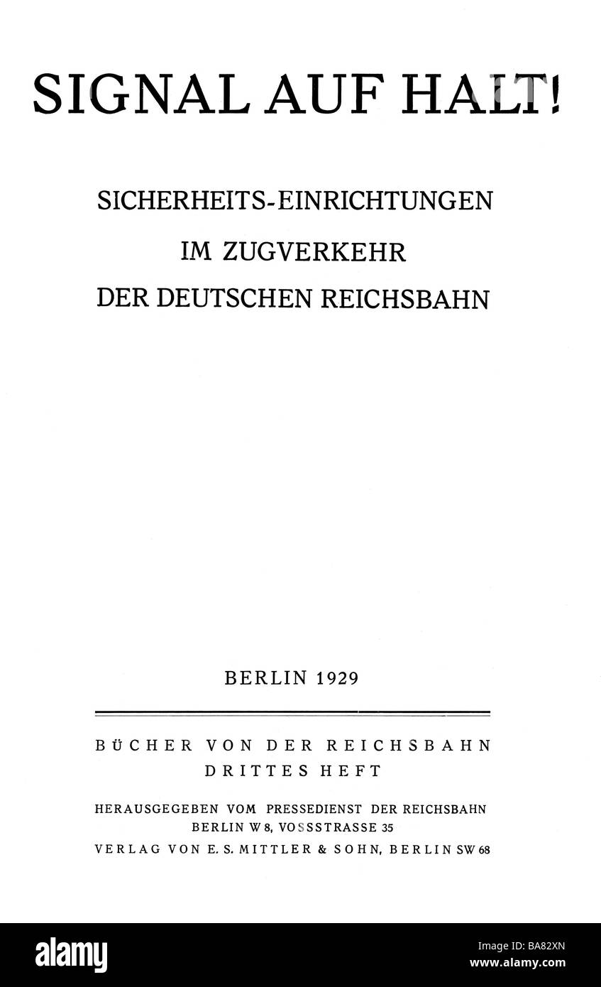 Transport/Transport, Eisenbahn, Schriften, 'Signal auf Halt!' ('Signal auf Halt!'), Bücher der Eisenbahn, Band 3, E. S. Mittler und Sohn, Berlin, 1929, Titel, Stockfoto