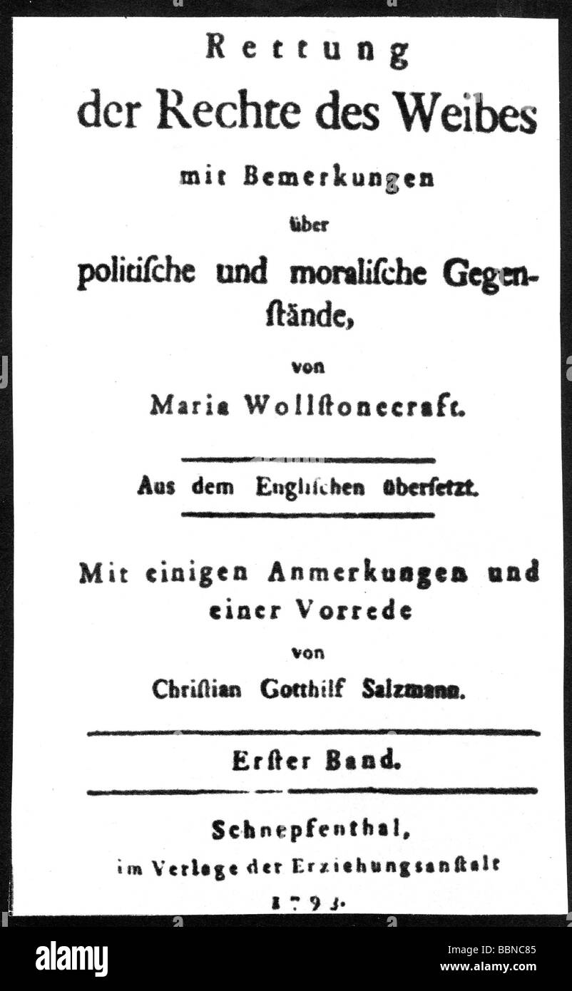 Wollstonecraft, Mary, 27.4. 1759 - 10.9.1797, englischer Autor/Schriftsteller, Werke, "EINE Vierung der Rechte Der Frau" (1700), deutsche Ausgabe ("Rettung der Rechte des Weibes"), Schnepfenthal, Deutschland, 173, übersetzt von Christian Gotthilf Salzmann, Stockfoto