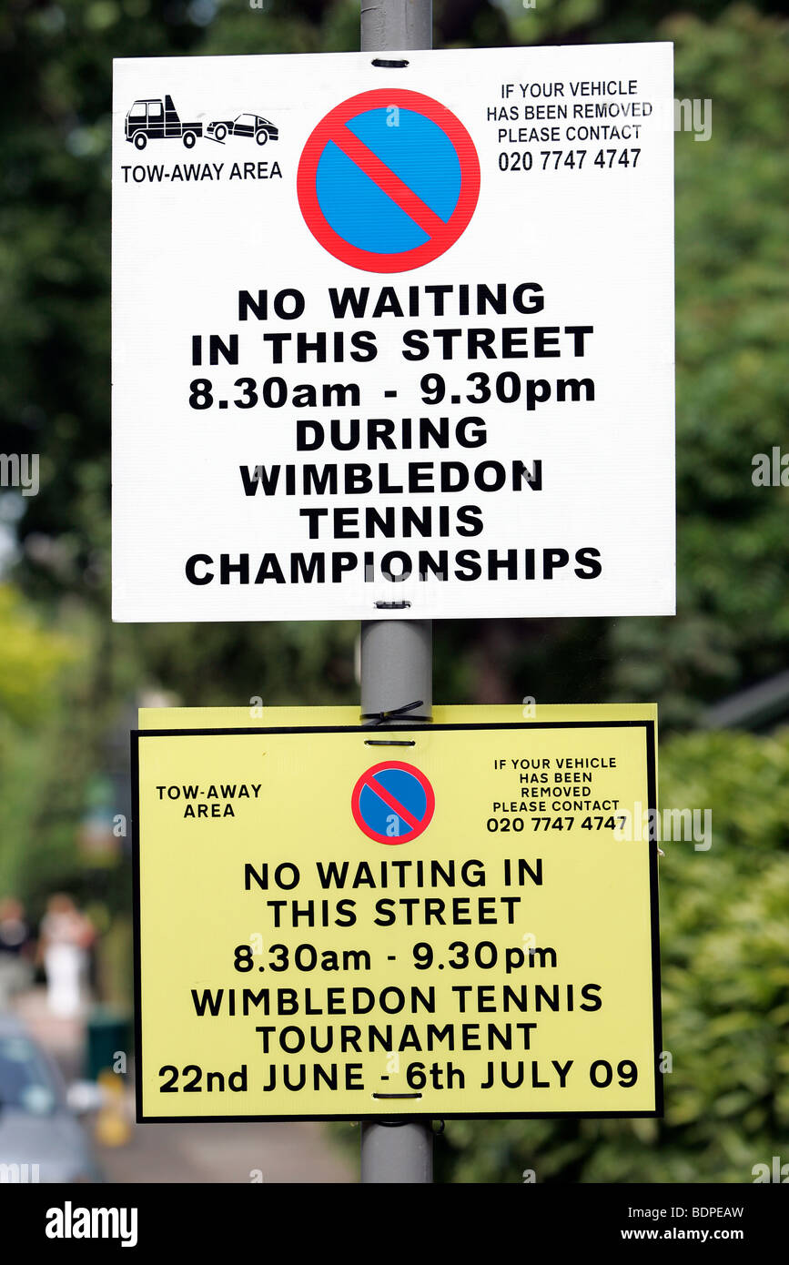 Keine Wartezeiten Zeichen in den Straßen außerhalb der Anlage während der 2009 Wimbledon Tennis Championships Stockfoto