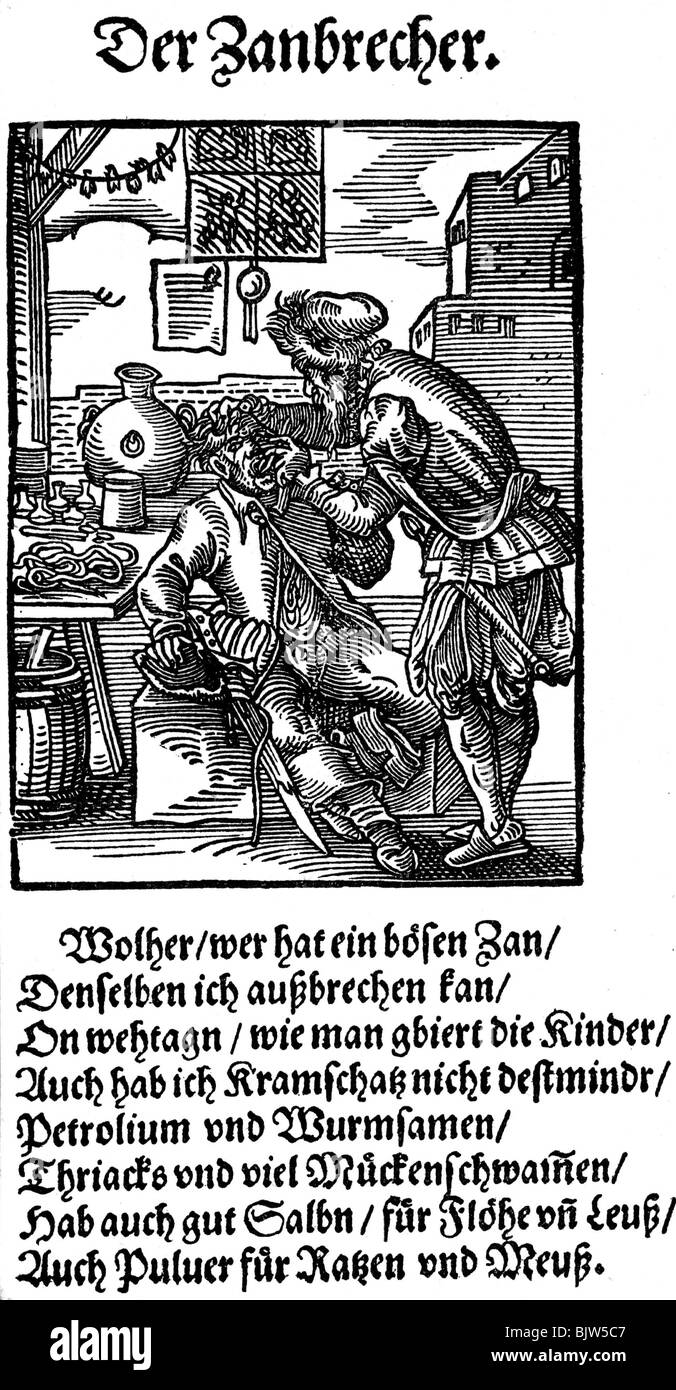 Medizin, Zahnmedizin, Zahnarzt, Holzschnitt, 'Staendebuch' von Jost Amman, Frankfurt am Main, 1568, mit Vers von Hans Sachs, Stockfoto