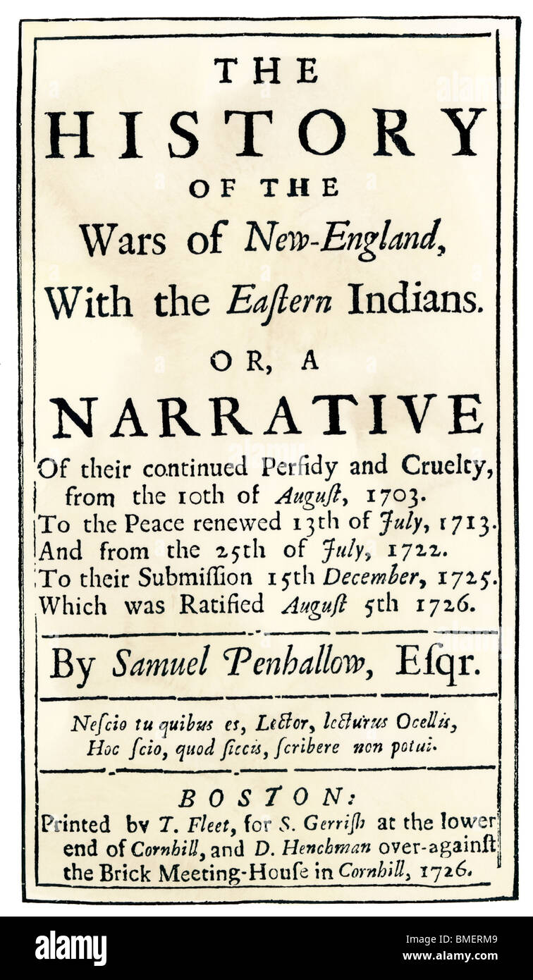 "Die Geschichte der Kriege der New England mit der Östlichen Indianer, "Titelseite einer Veröffentlichung in Boston, 1726. Holzschnitt mit einem Aquarell waschen Stockfoto