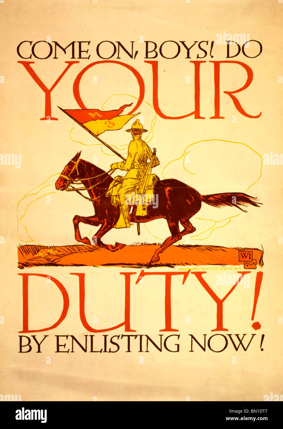 Komm schon, Jungs! Tun Sie Ihre Pflicht, indem jetzt eintragen! -Weltkrieg Poster Soldaten die Flagge auf dem Rücken der Pferde. Stockfoto