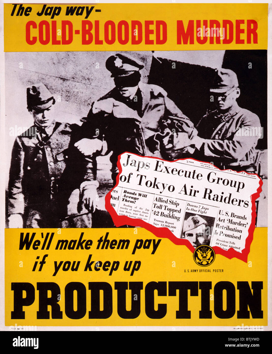 Zweiter Weltkrieg, Plakat mit zwei japanischen Soldaten mit einem mit verbundenen Augen, erbeuteten amerikanischen Piloten, Plakat liest: "der Jap-Weg - pay kaltblütiger Mord, wir machen ihnen, wenn Sie Produktion mithalten", Plakat, 1943. Stockfoto
