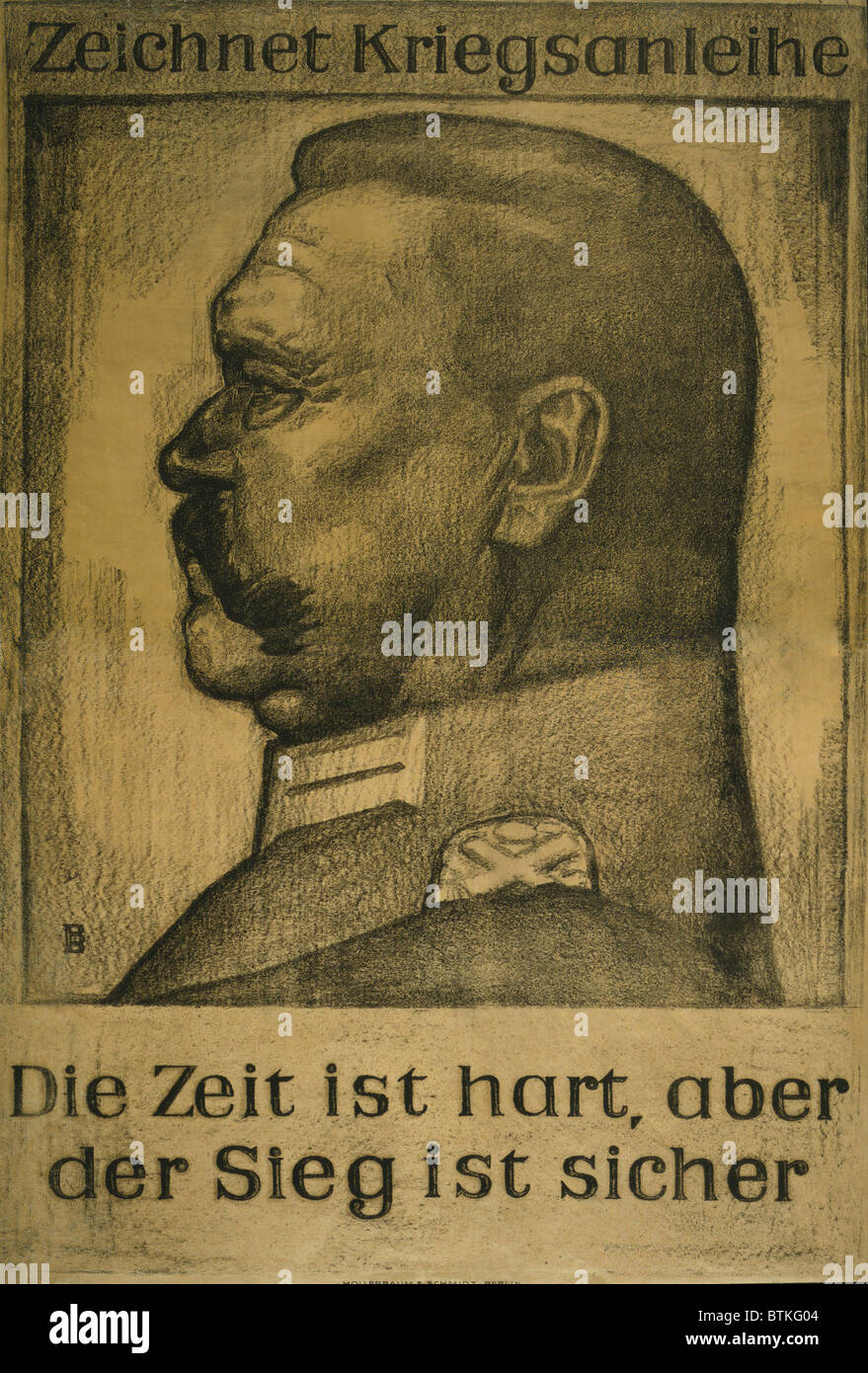 German World War I Plakat mit einem Porträt-Profil von Feldmarschall Paul von Hindenburg. Der Text lautet: abonnieren Sie die Kriegsanleihe. Die Zeiten sind schwierig, aber Sieg ist sicher. 1917. Stockfoto