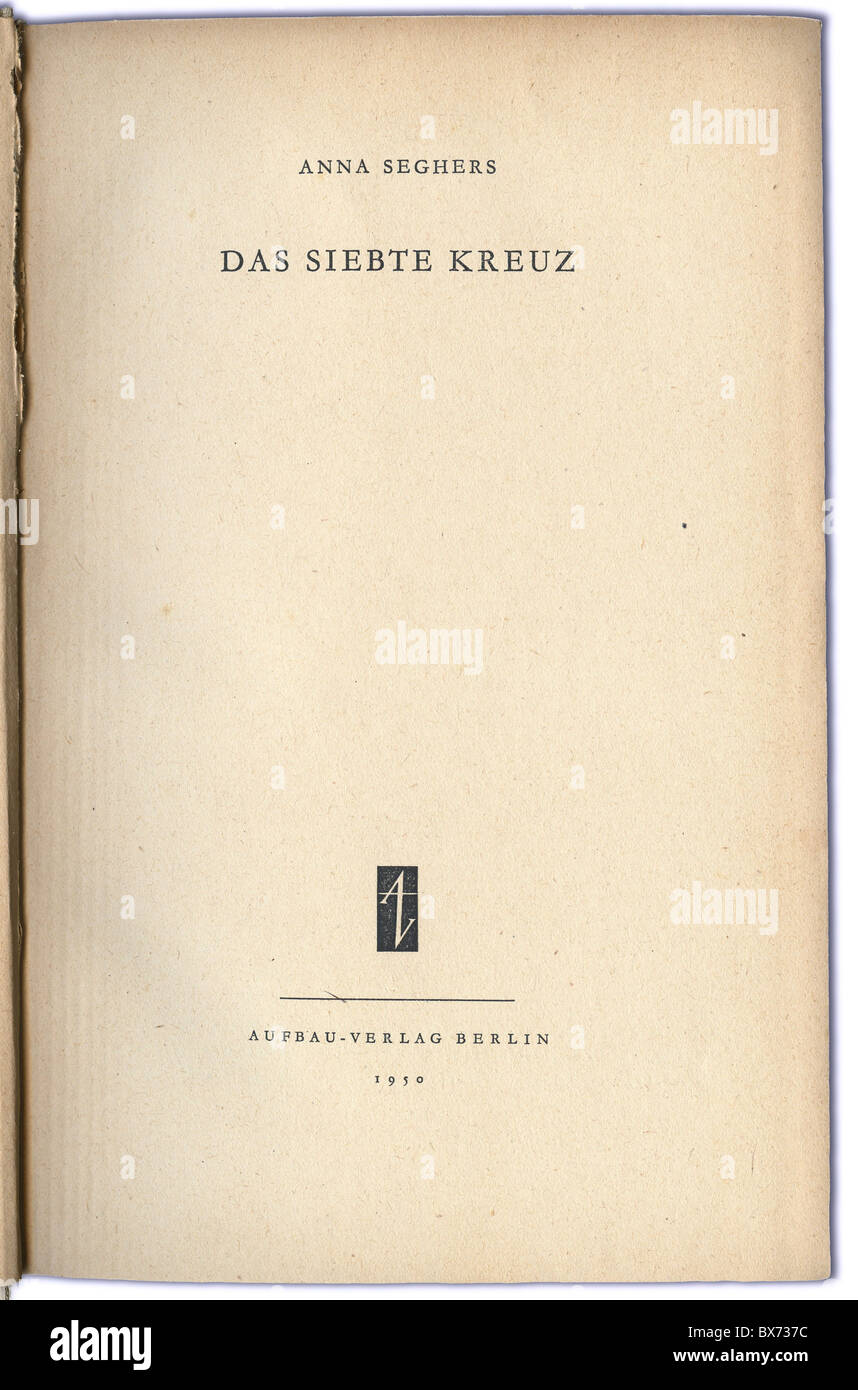 Seghers, Anna, 19.11.1900 - 1.6.1983, deutscher Autor/Schriftsteller, Werke, "das siebte Kreuz" ("Das siebente Kreuz", 1942), Aufbau-Verlag, Berlin, 1950, Titel, Stockfoto
