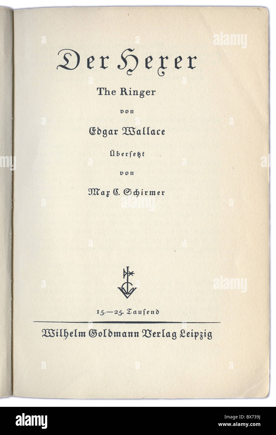 Bücher, Edgar Wallace: "Der Ringer" (1926), deutsche Ausgabe, Transkription von Max Schirmer, herausgegeben im Verlag Wilhelm Goldmann, Leipzig, 1926, Titel, Stockfoto