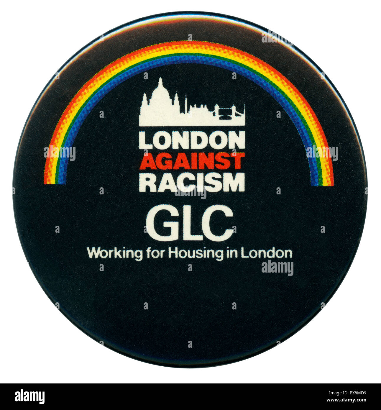 GLC "London gegen Rassismus" Schaltfläche "Abzeichen c. 1982 Stockfoto