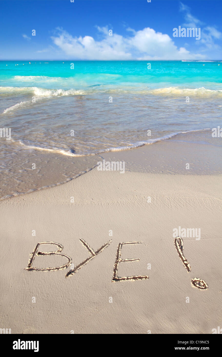 Tschüss Zauber geschrieben im Strandsand tropischen Karibik Ende des Urlaubs Stockfoto