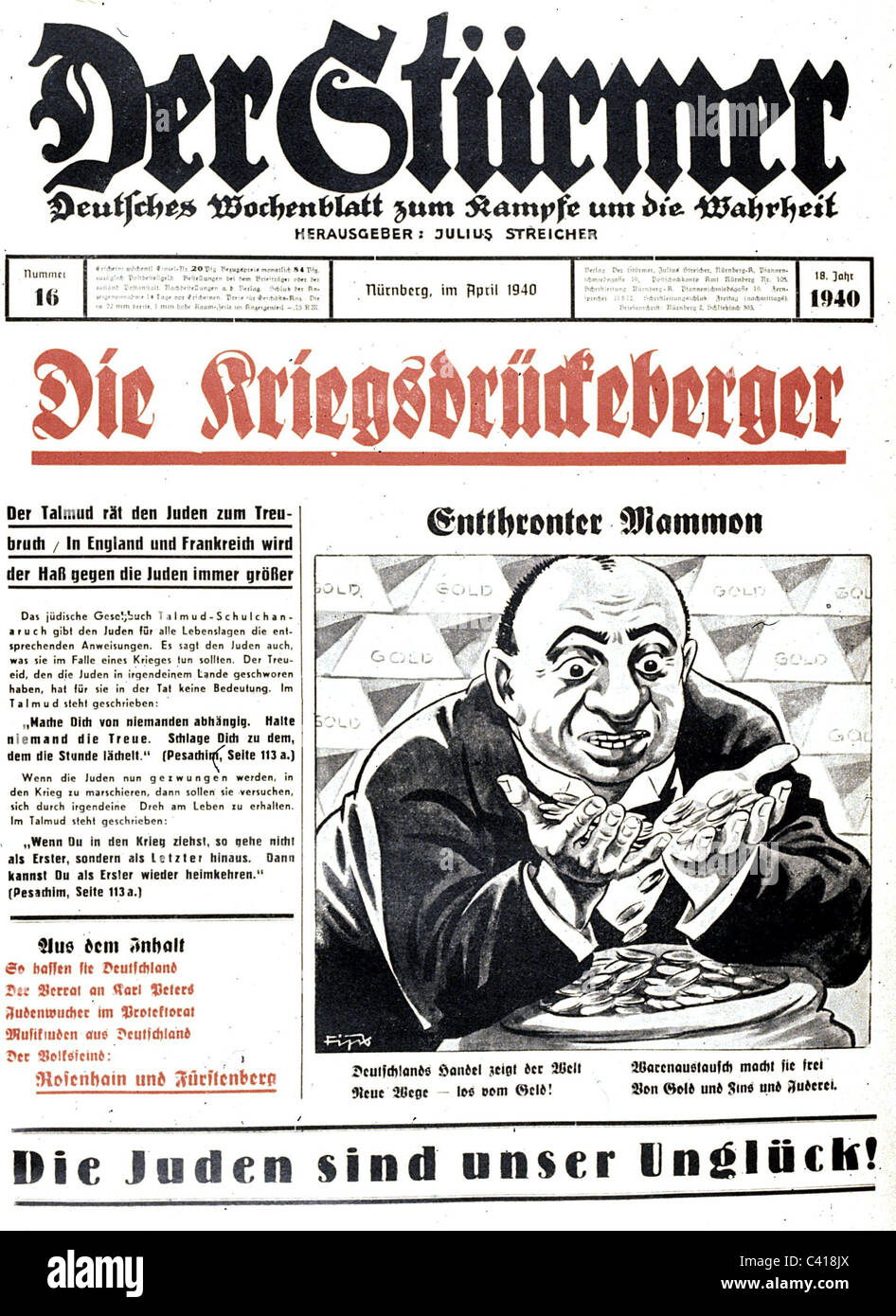 Nationalsozialismus, Propaganda, Presse / Medien, 'der Stuermer', Nr. 16, April 1940, Titelseite, 'die Kriegsquitter', Karikatur, 'entthronter Mammon', von FIPS, Zusatzrechte-Clearenzen-nicht vorhanden Stockfoto